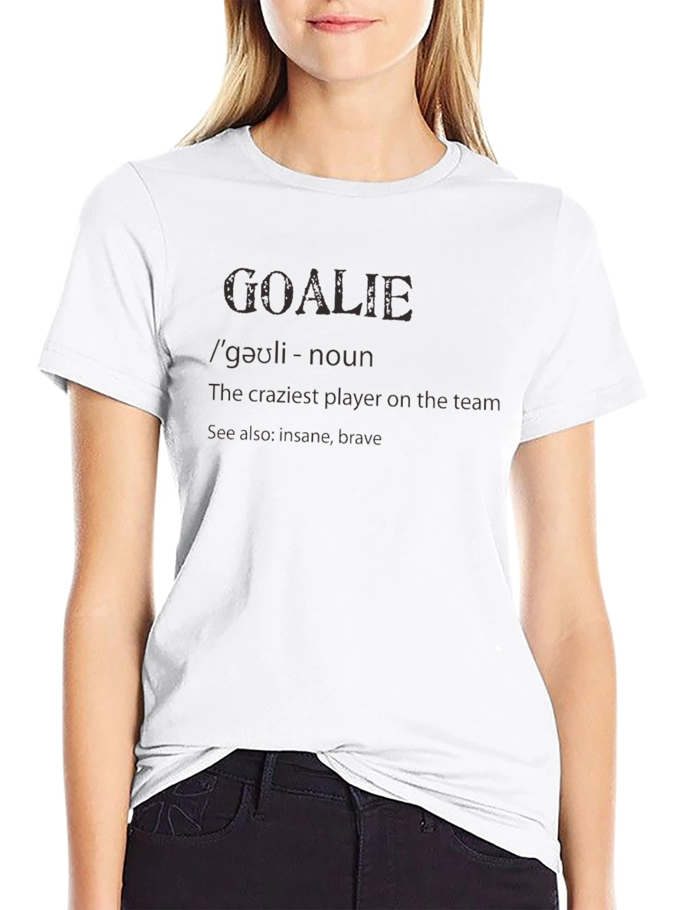 Goalkeeper Definition T-Shirt - Crazy Brave Goalie Tee