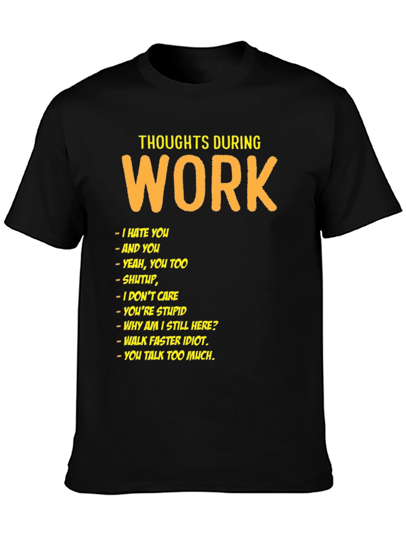 Thoughts During Work Black Humor T-Shirt