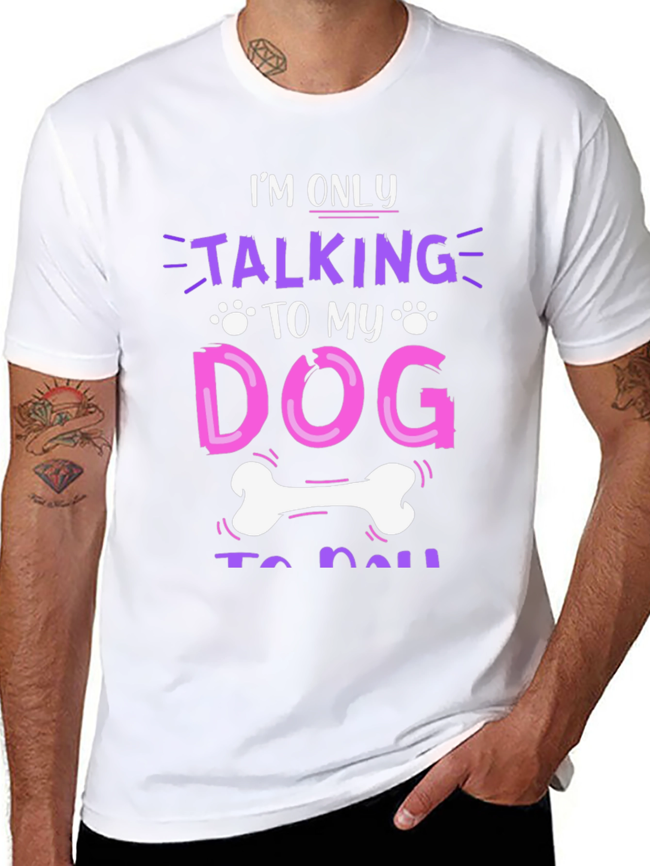 Im Only Talking to My Dog T-Shirt