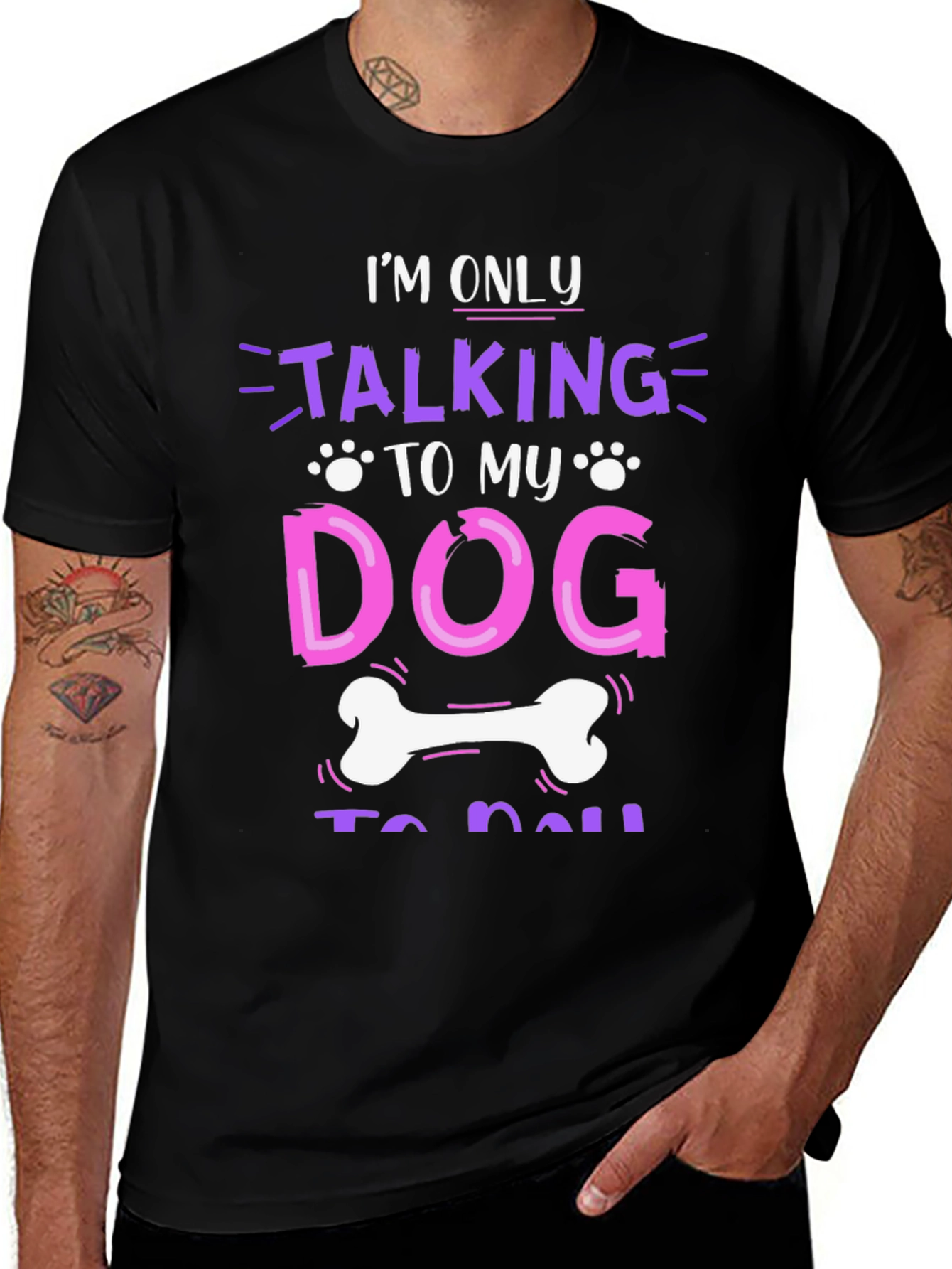 Im Only Talking to My Dog T-Shirt