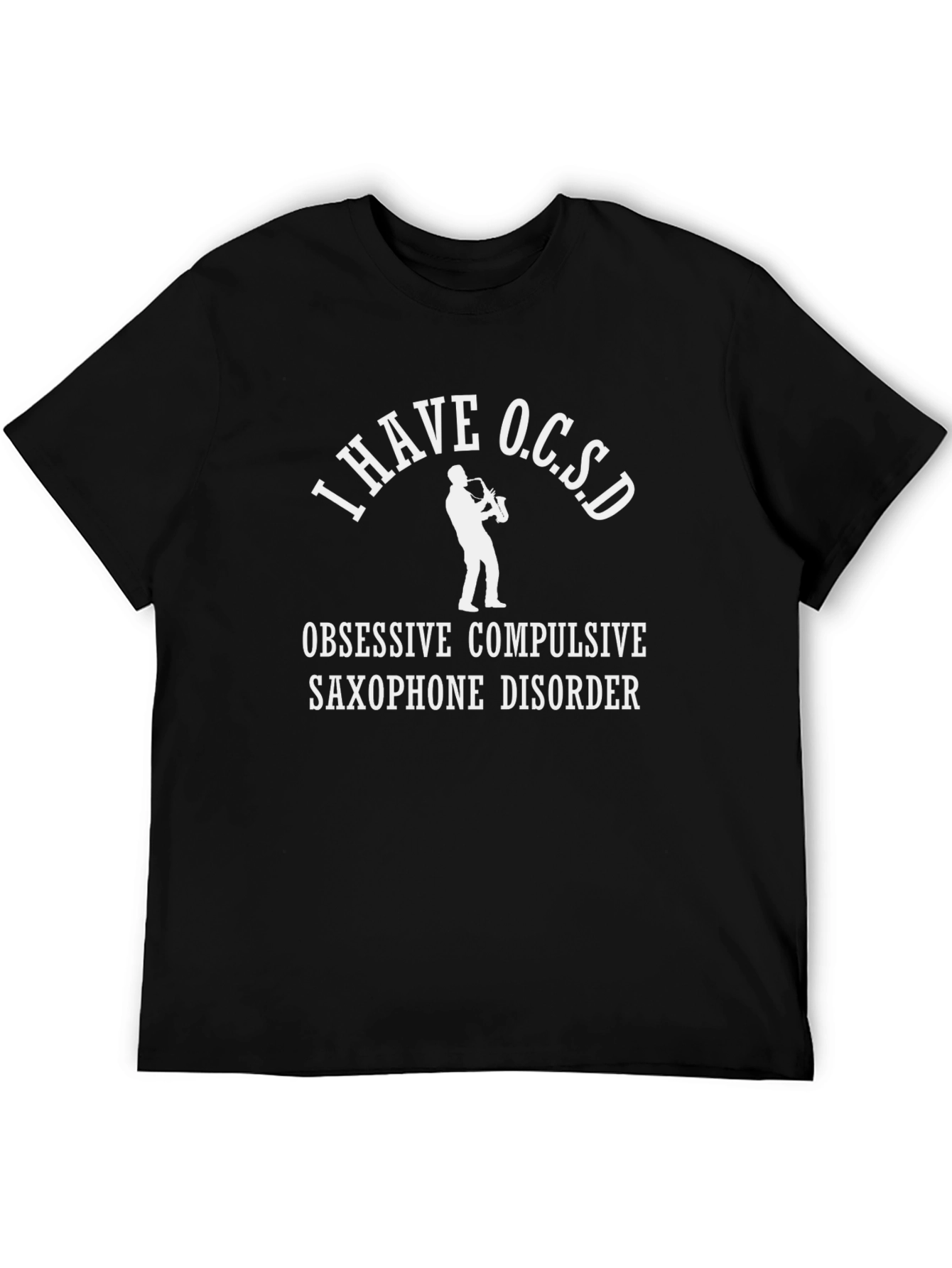 Funny OCSD Saxophone Disorder Black T-Shirt