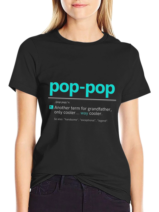 Pop-Pop Definition T-Shirt - Grandfather Gift