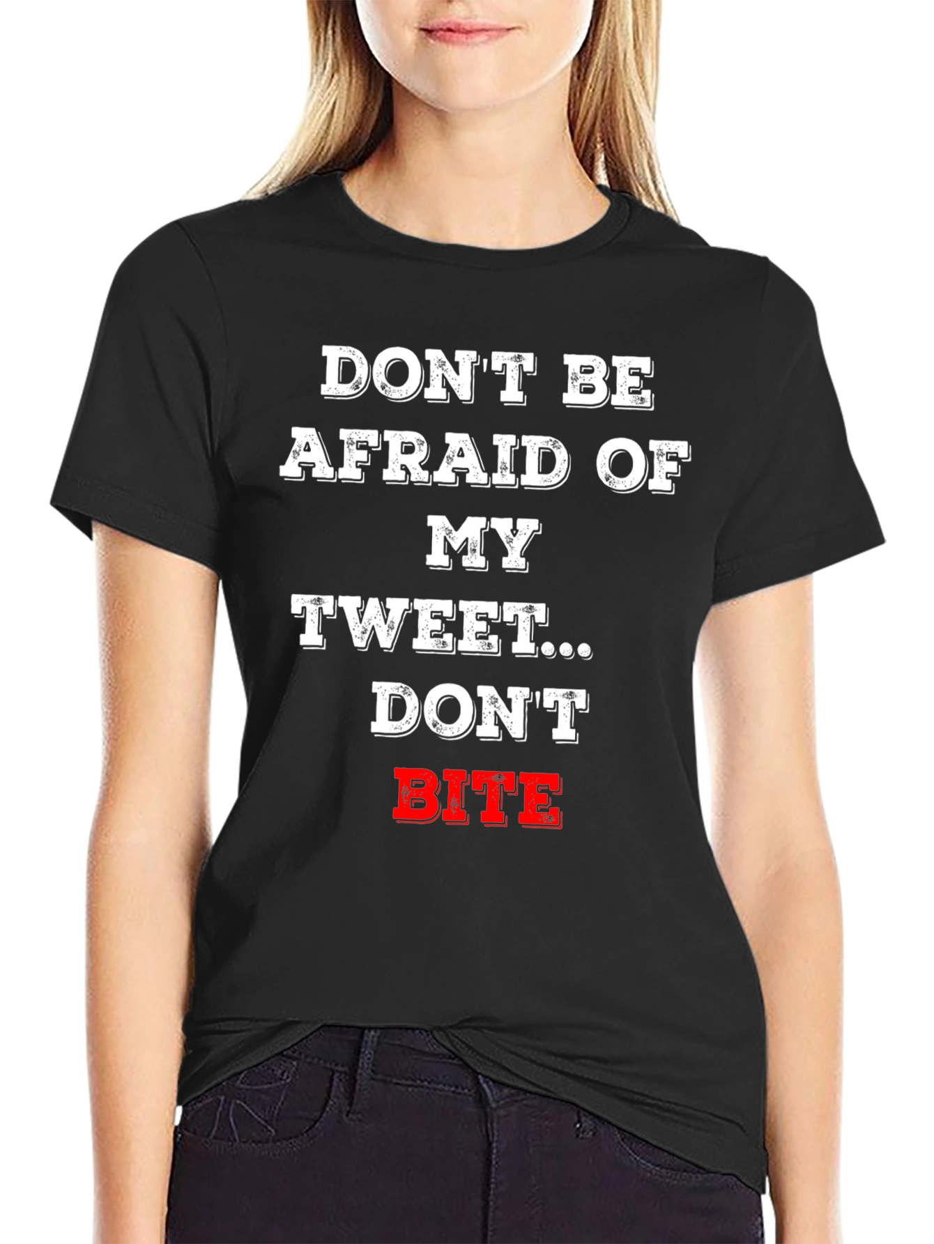 Dont Be Afraid Tweet T-Shirt