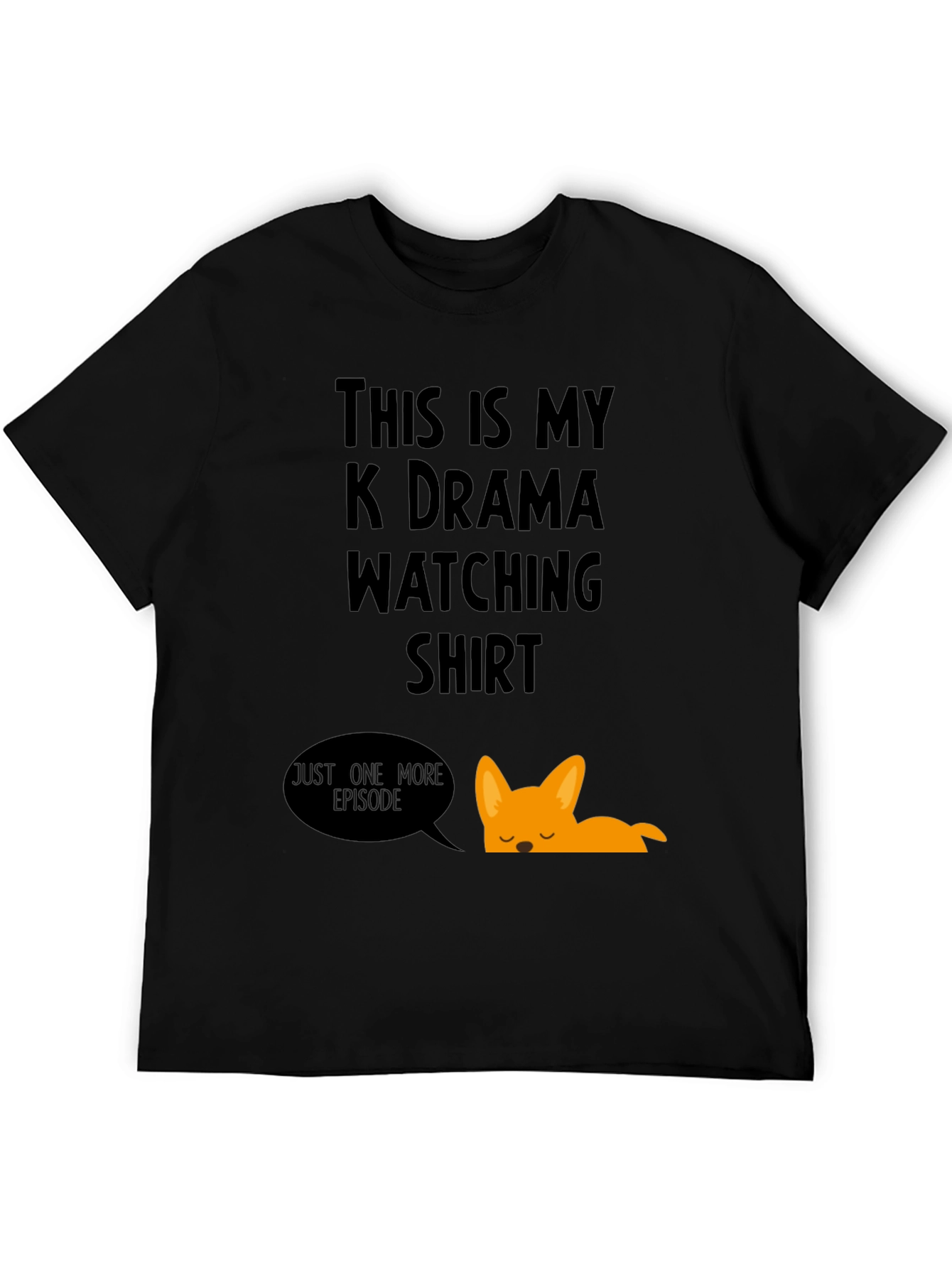 K-Drama Watching Shirt - Just One More Episode