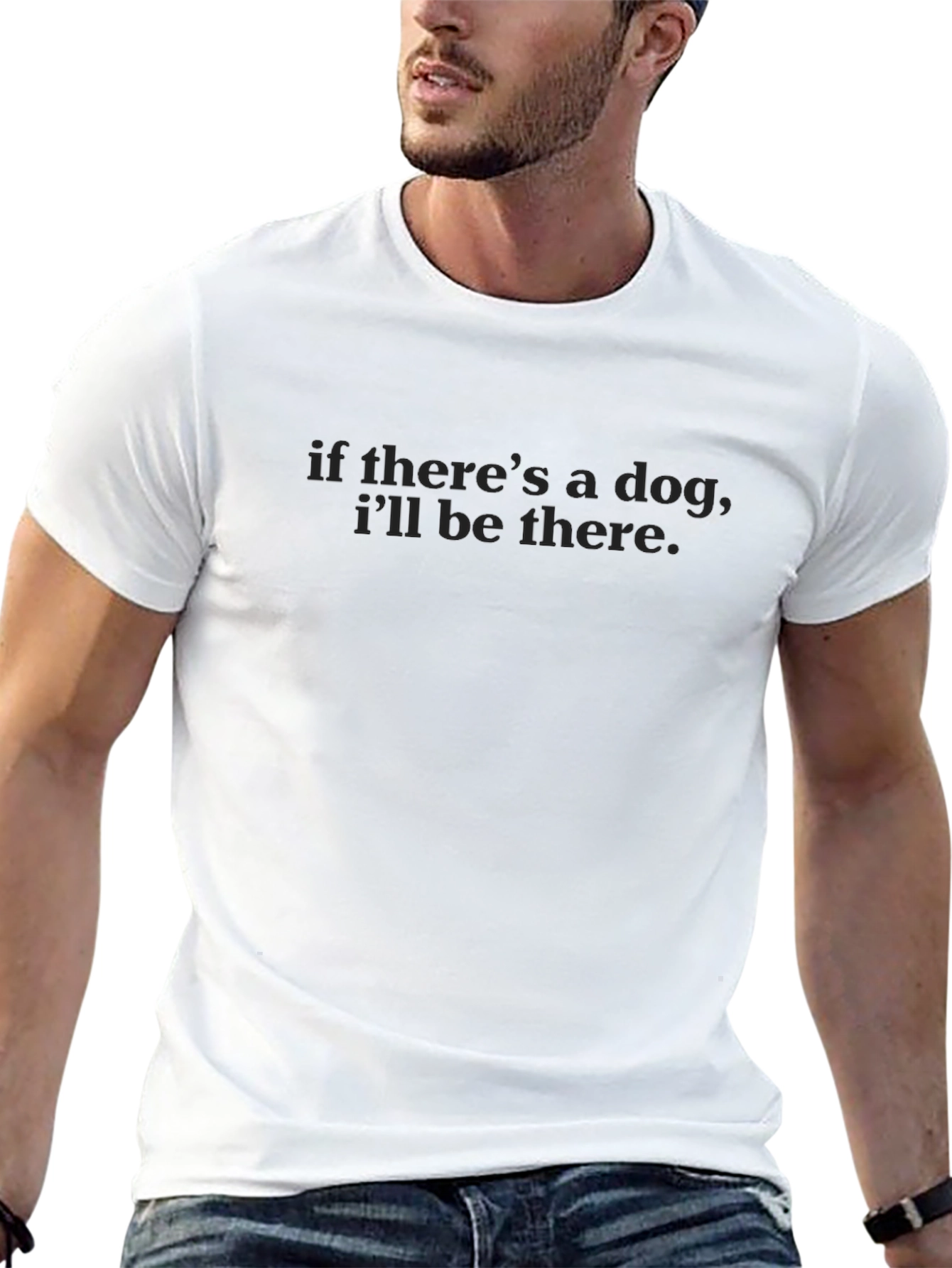 If Theres a Dog T-Shirt