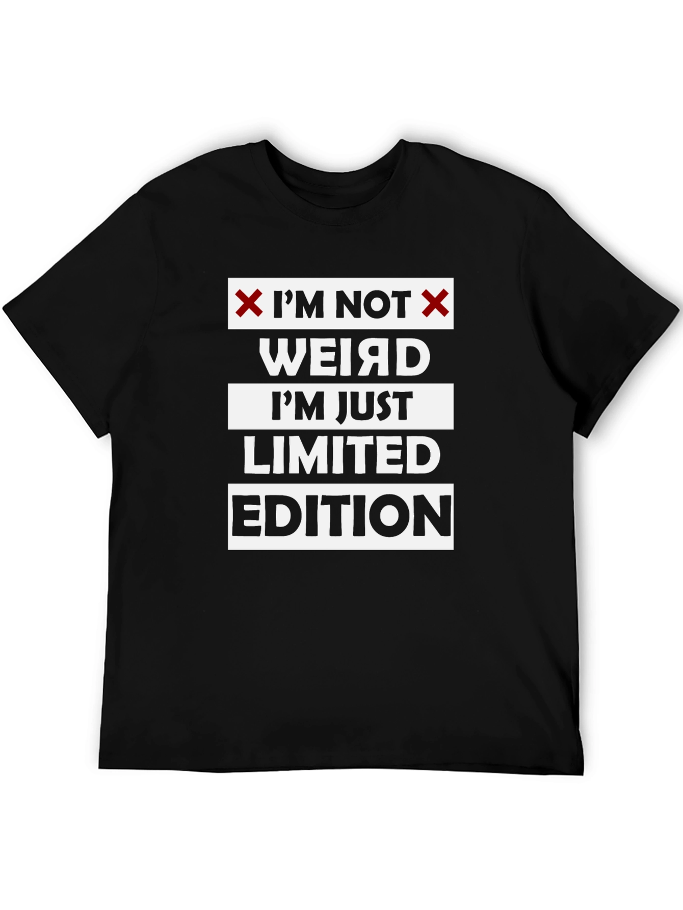 Im Not Weird Limited Edition Black Graphic T-Shirt