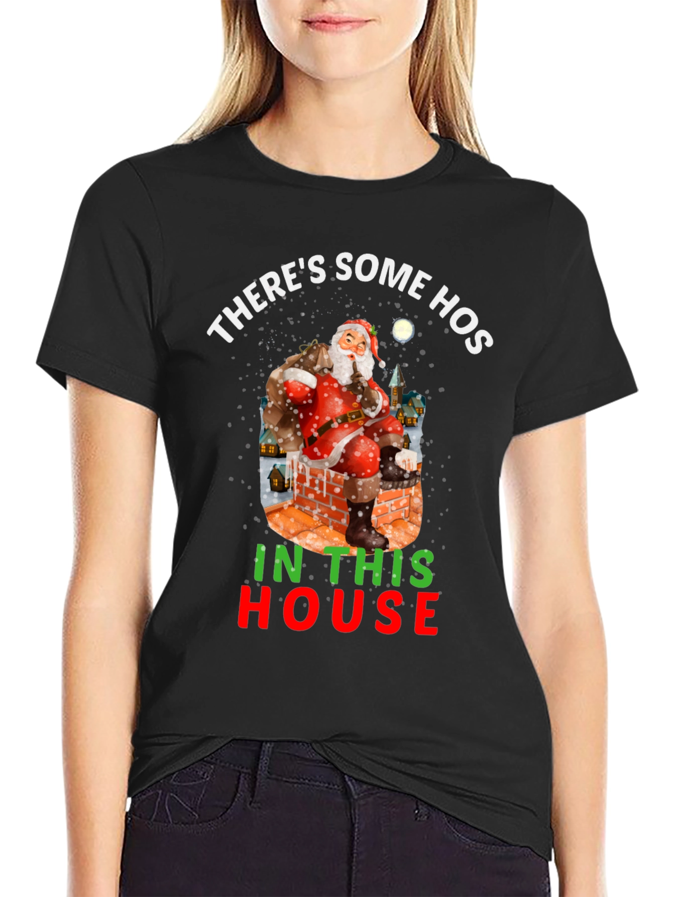 Theres Some Hos In This House Holiday Shirt