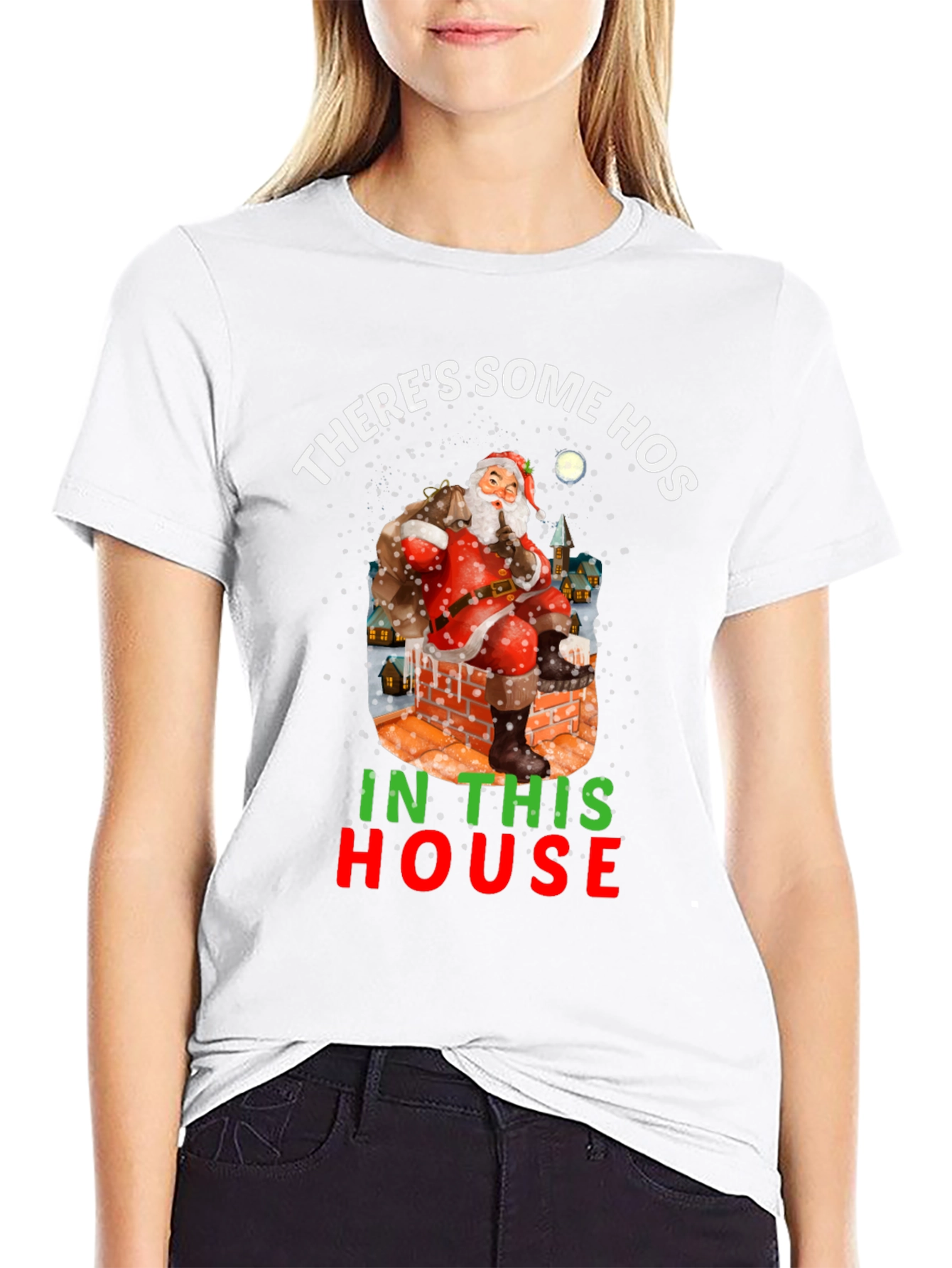 Theres Some Hos In This House Holiday Shirt