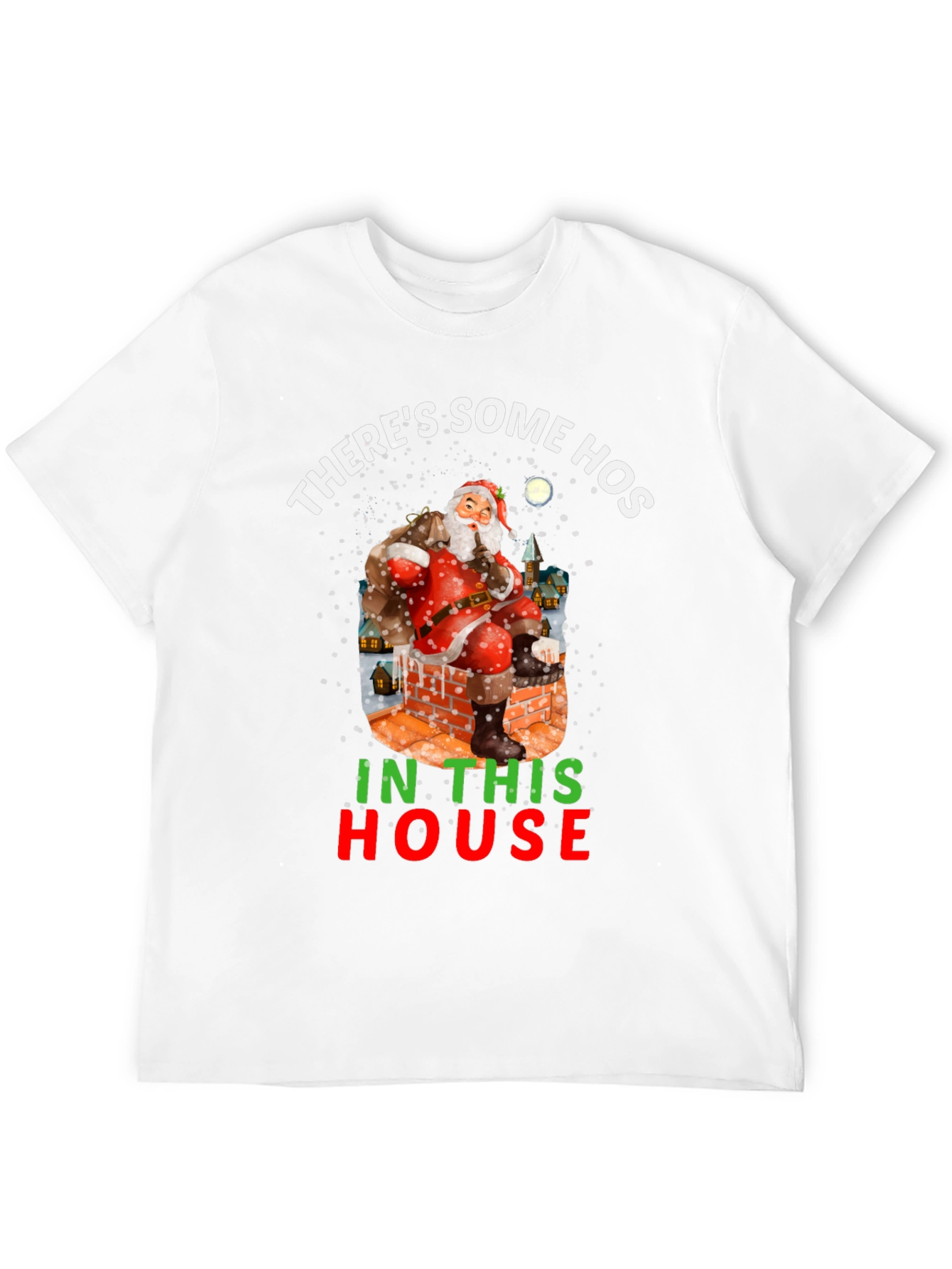 Theres Some Hos In This House Holiday Shirt