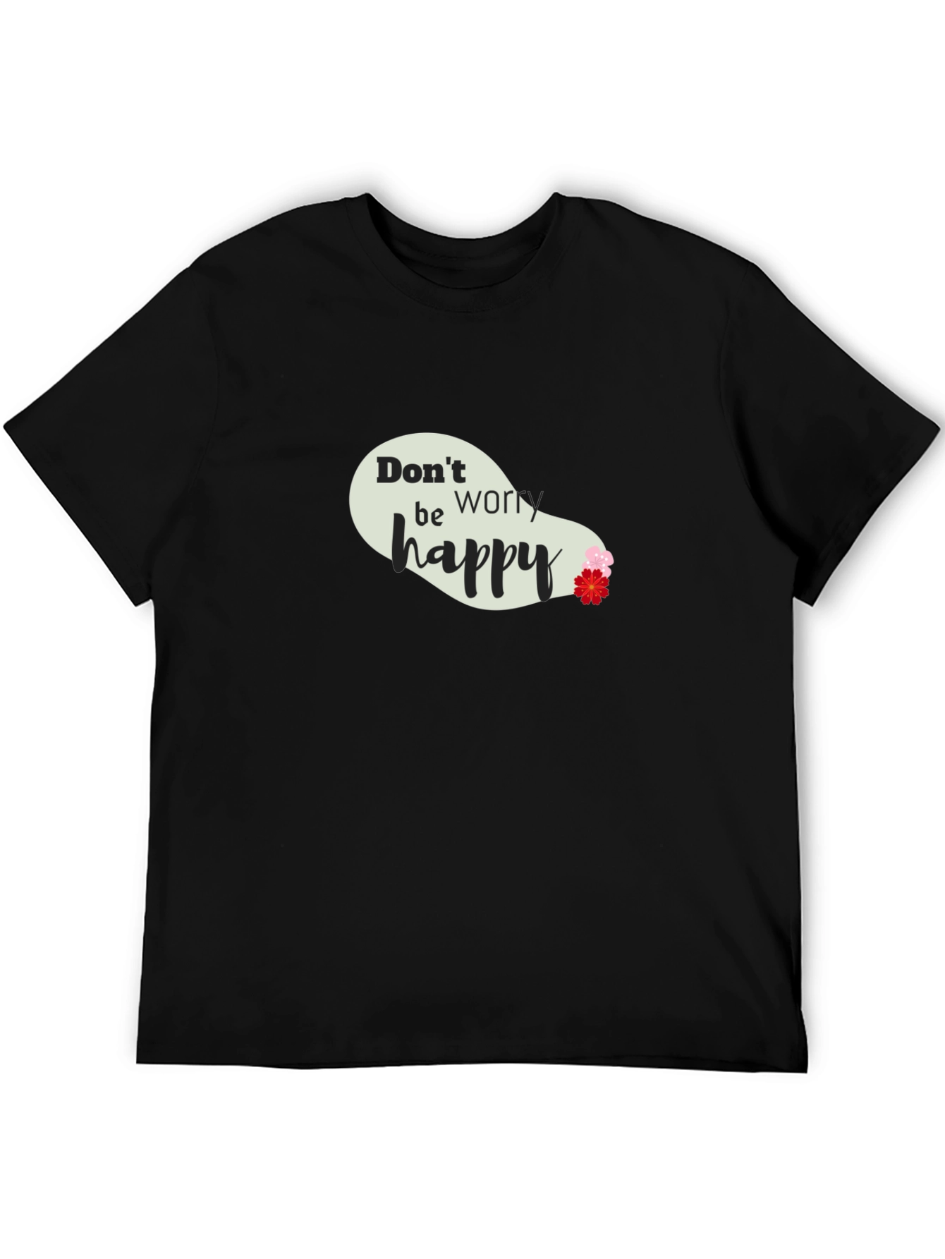 Dont Worry Be Happy Black T-Shirt