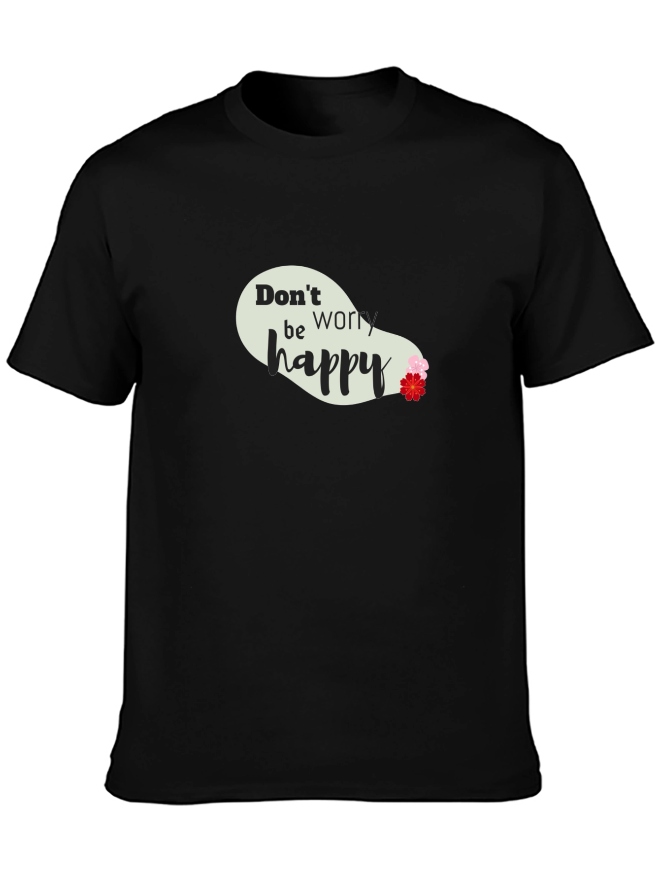 Dont Worry Be Happy Black T-Shirt