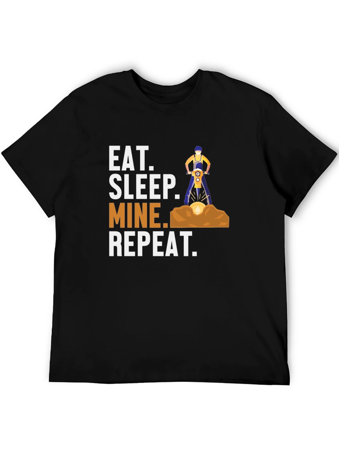 Eat Sleep Mine Repeat Graphic T-Shirt