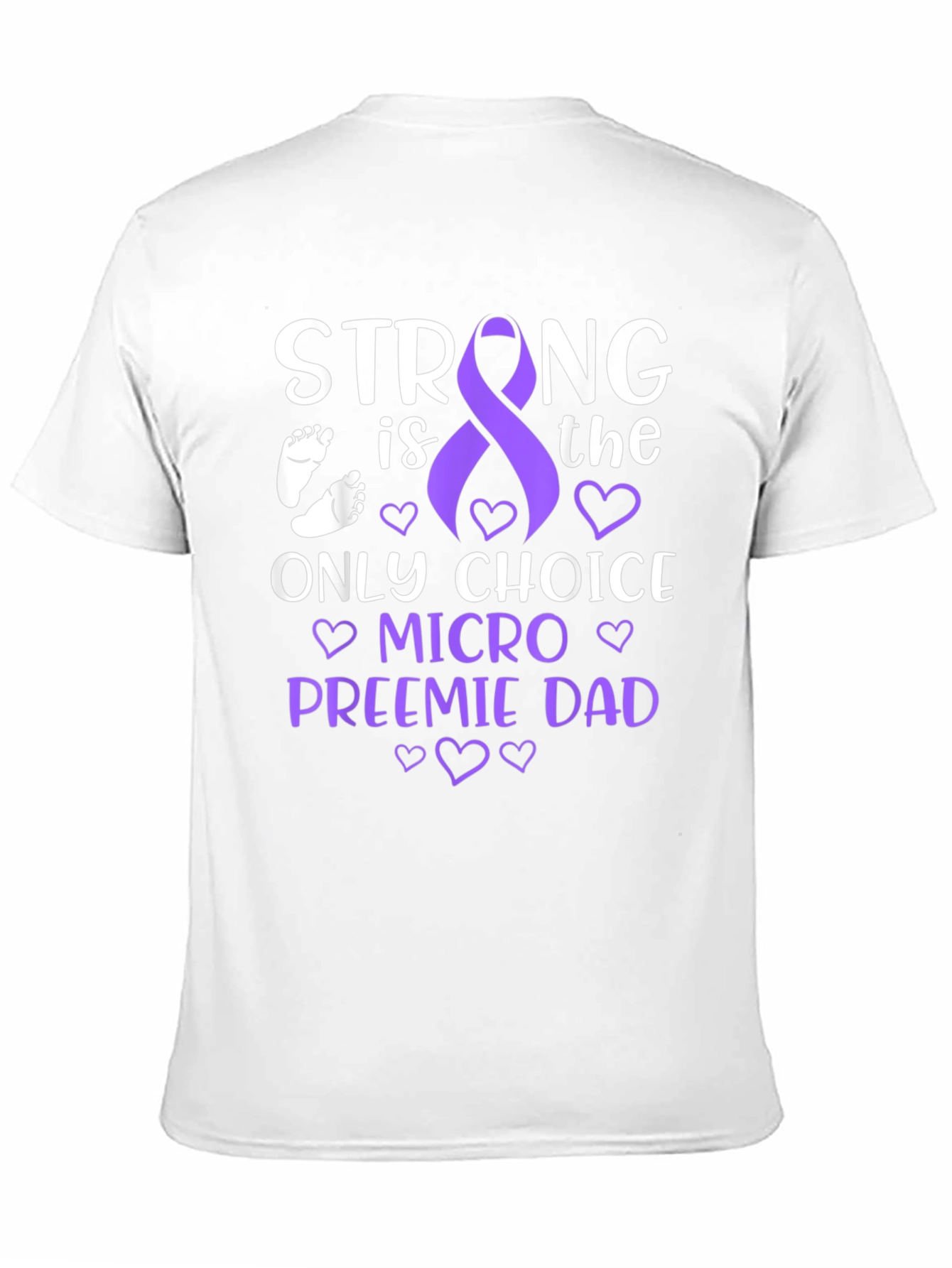 Strong Micro Preemie Dad T-Shirt