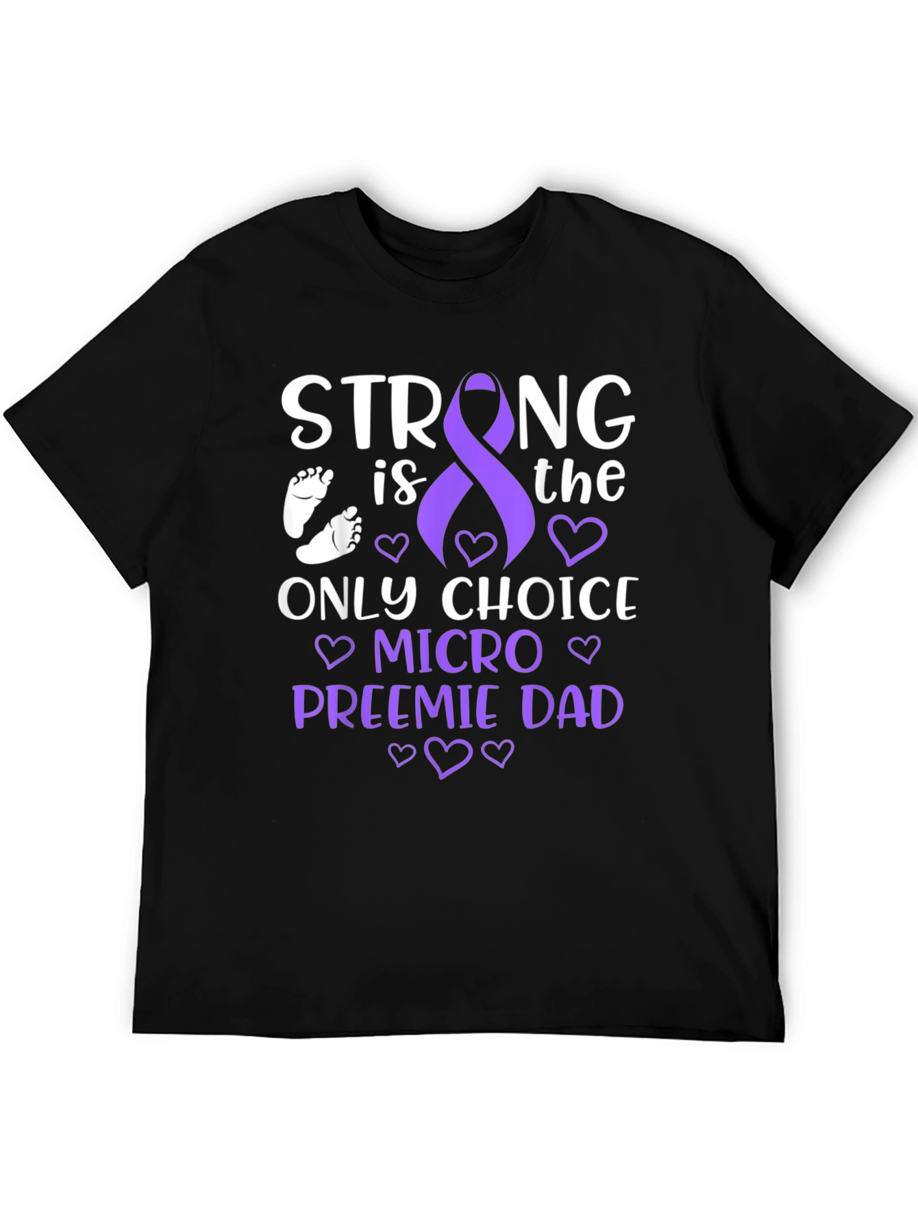 Strong Micro Preemie Dad T-Shirt
