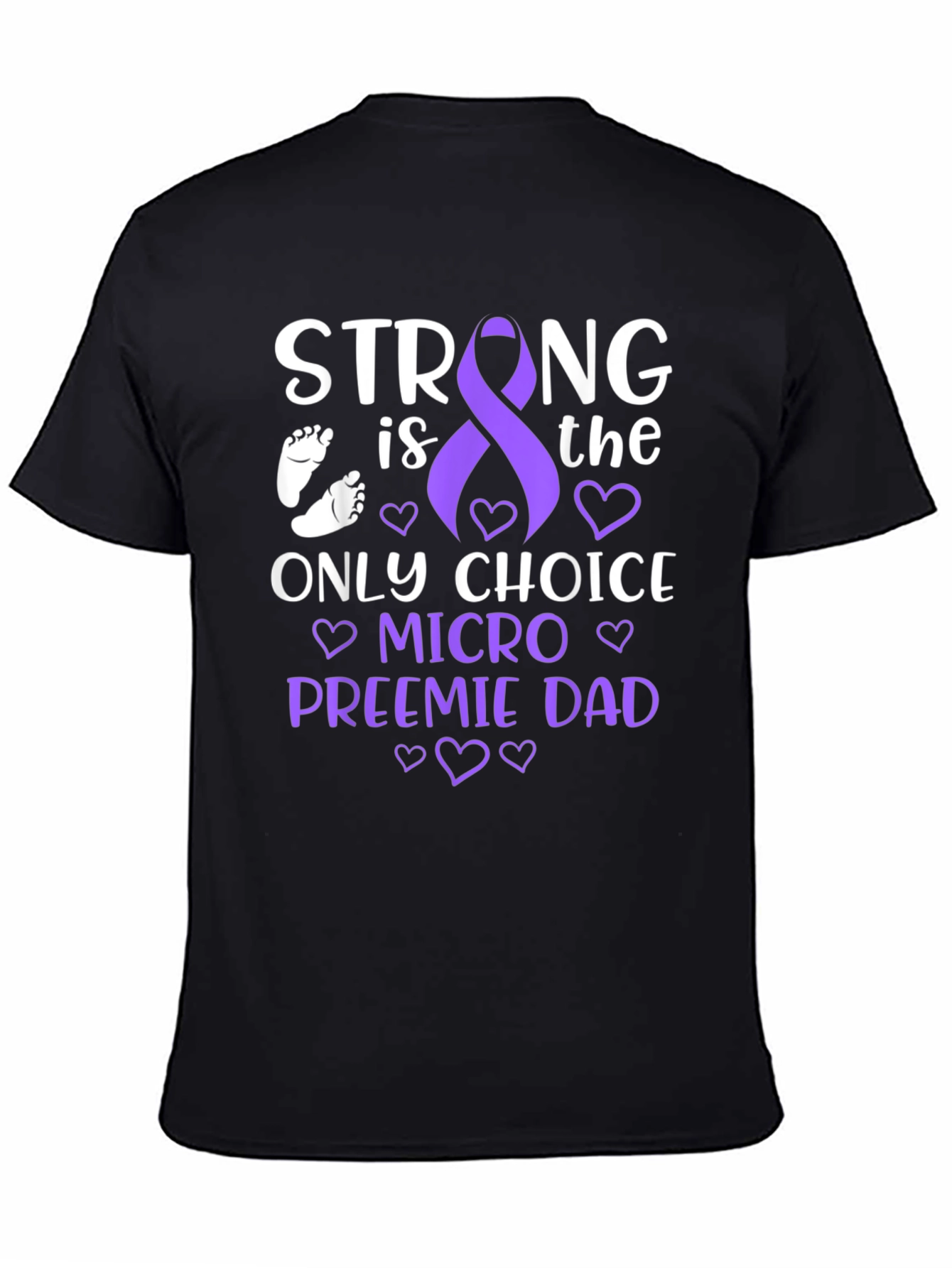 Strong Micro Preemie Dad T-Shirt