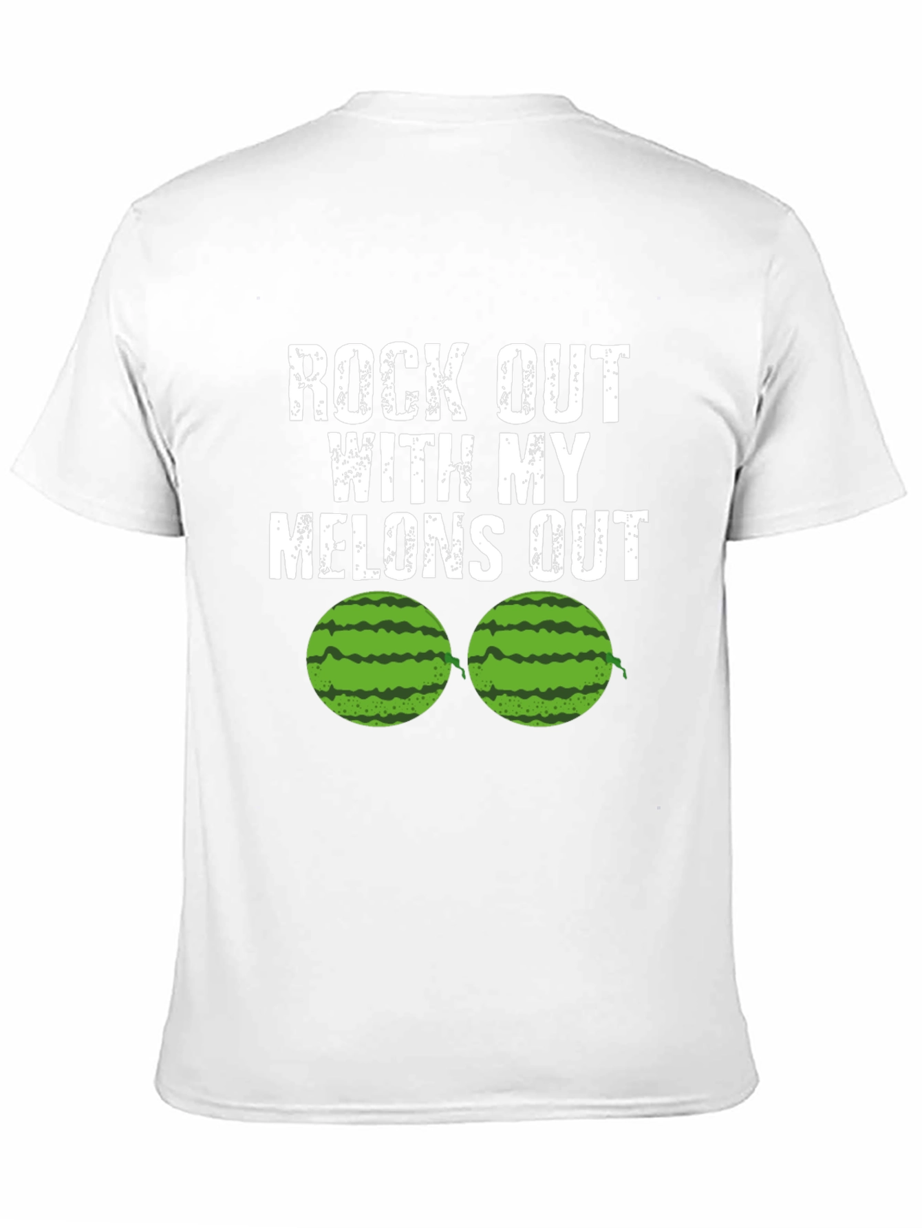 Rock Out With My Melons Out Funny T-Shirt