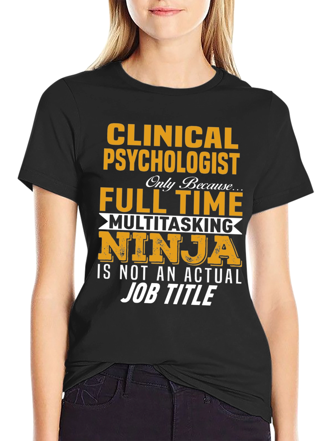 Clinical Psychologist T-Shirt - Funny Job Title Tee