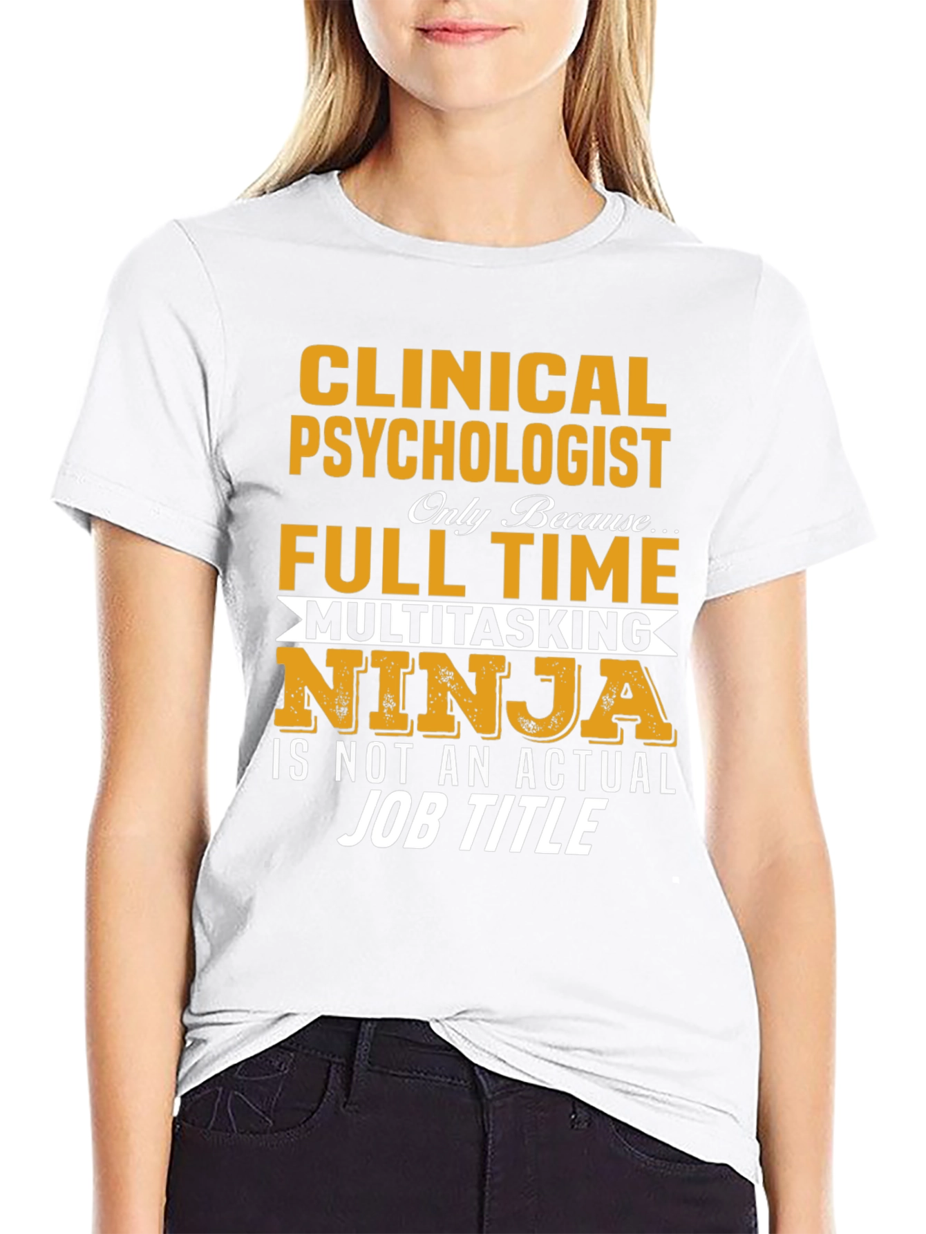 Clinical Psychologist T-Shirt - Funny Job Title Tee