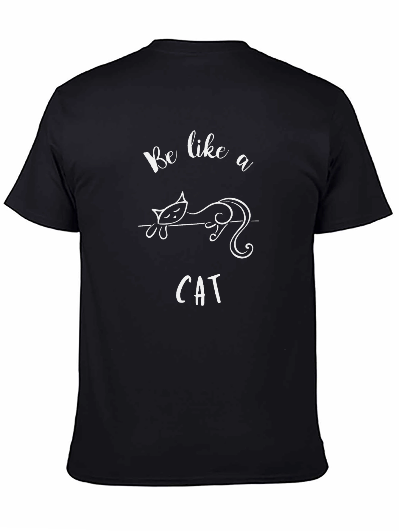 Be Like a Cat T-Shirt - Relaxed Style Tee