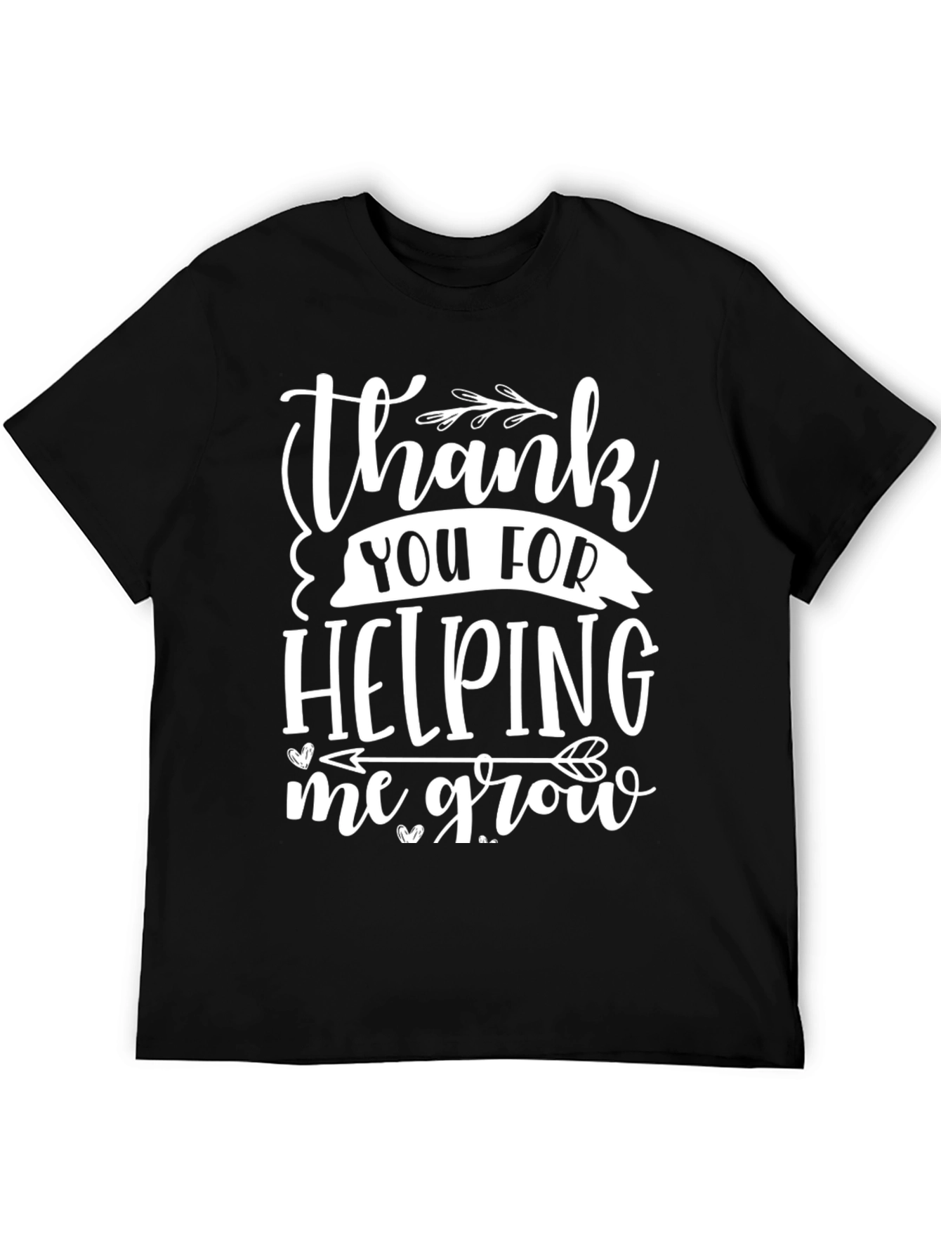 Thank You for Helping Me Grow T-Shirt