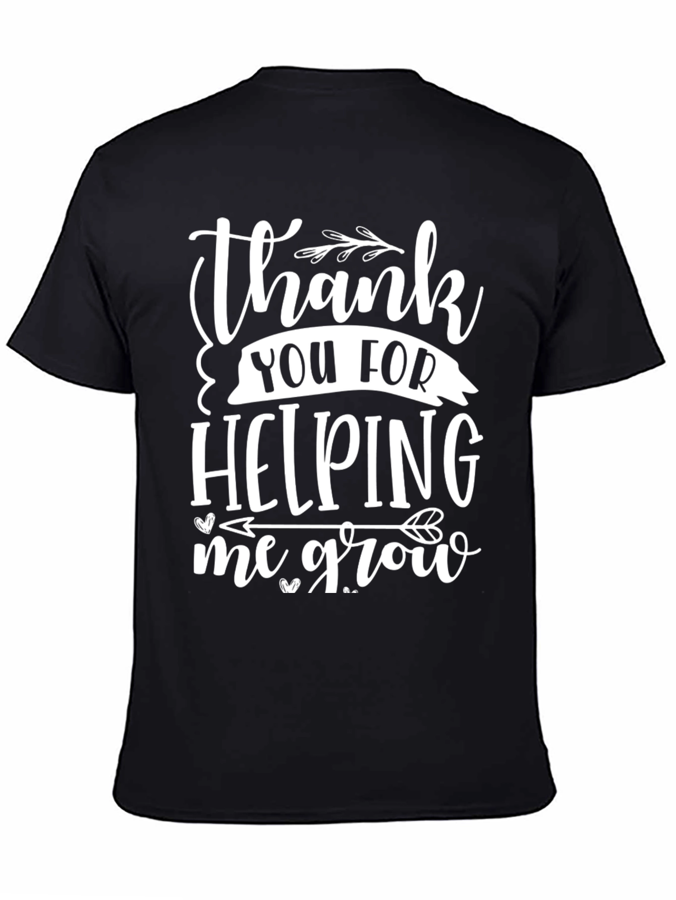Thank You for Helping Me Grow T-Shirt