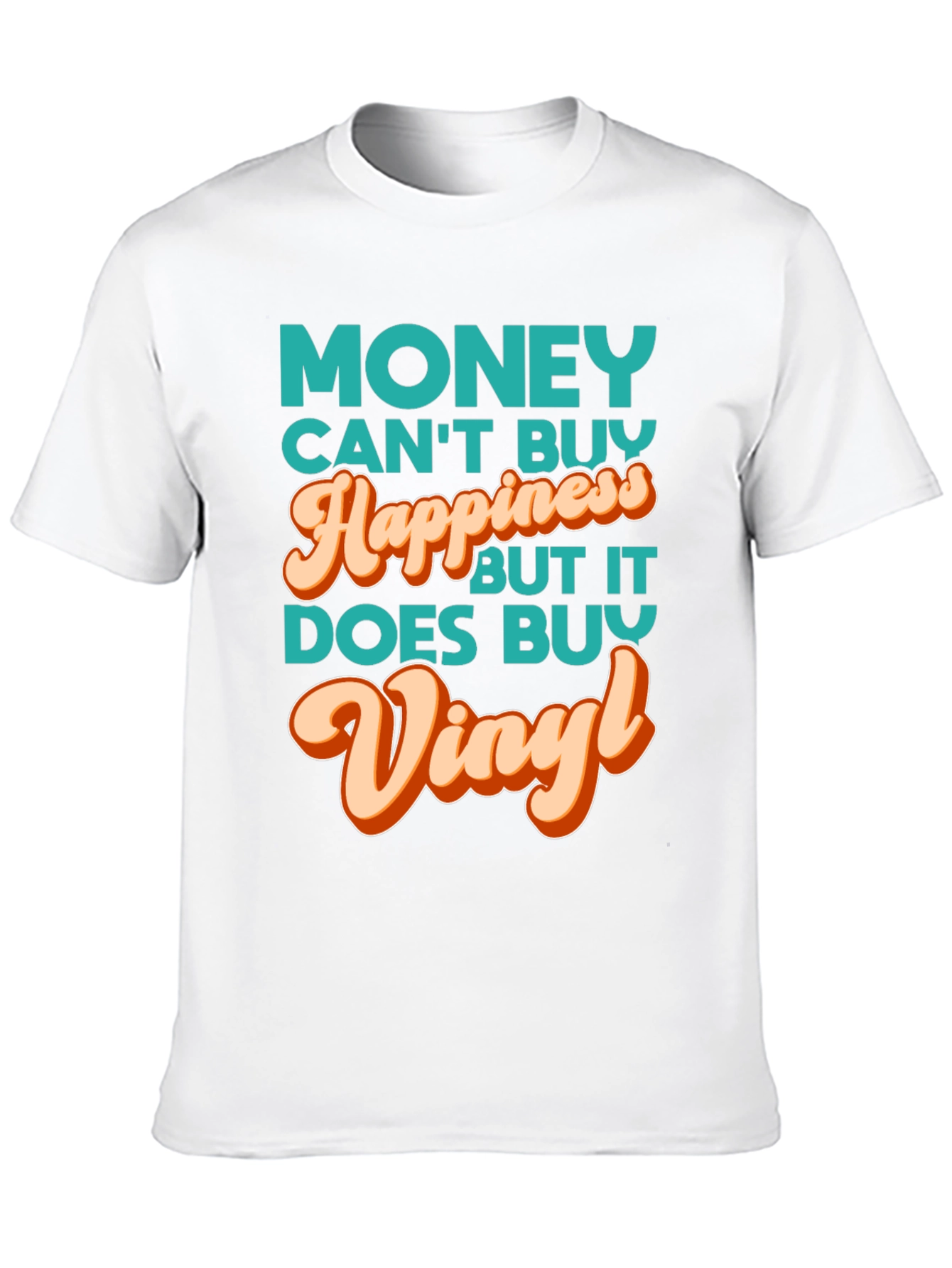 Money Cant Buy Happiness Vinyl Music T-Shirt