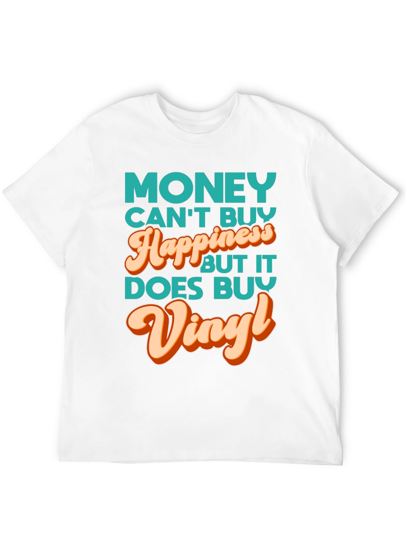 Money Cant Buy Happiness Vinyl Music T-Shirt