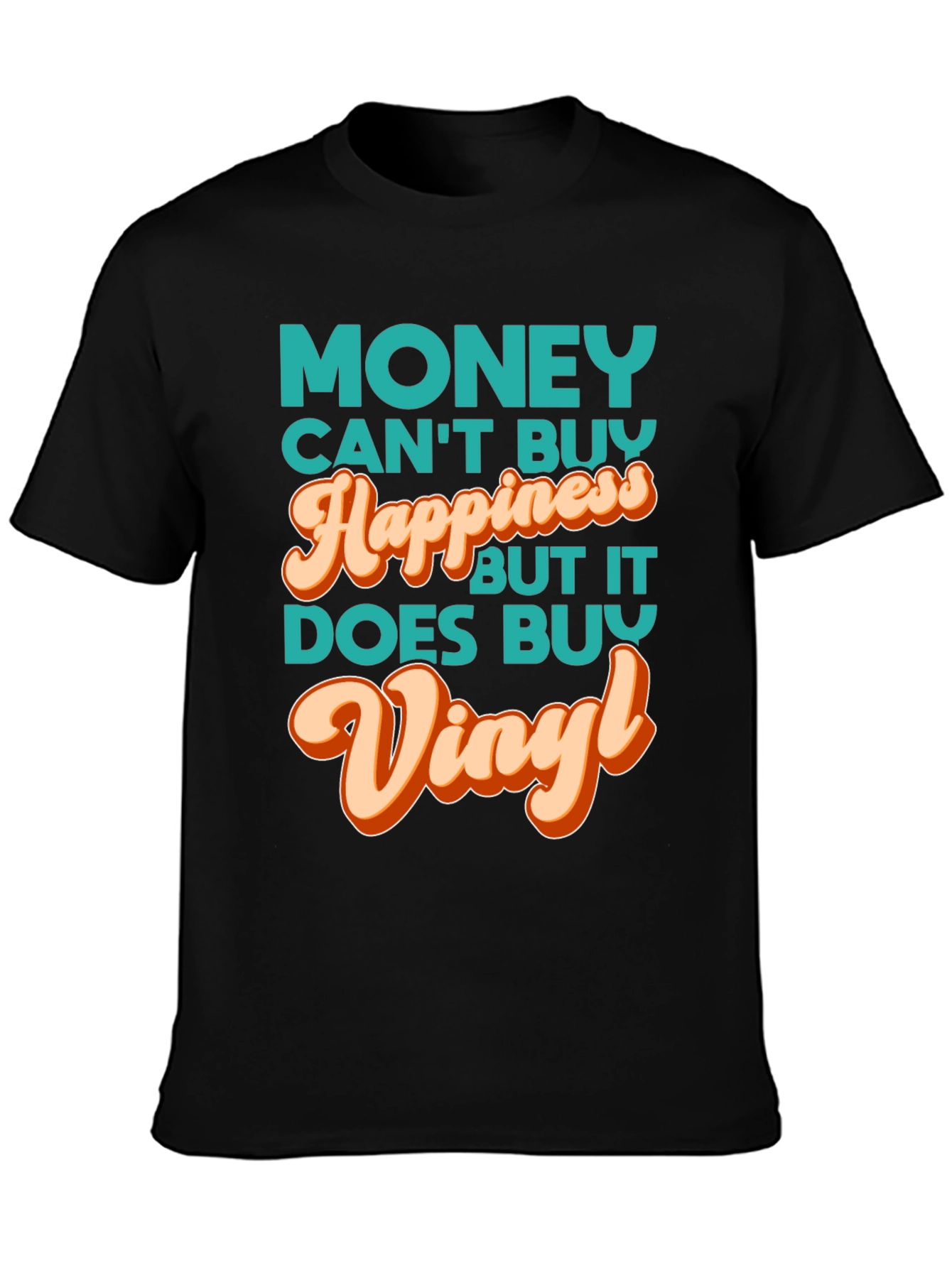 Money Cant Buy Happiness Vinyl Music T-Shirt