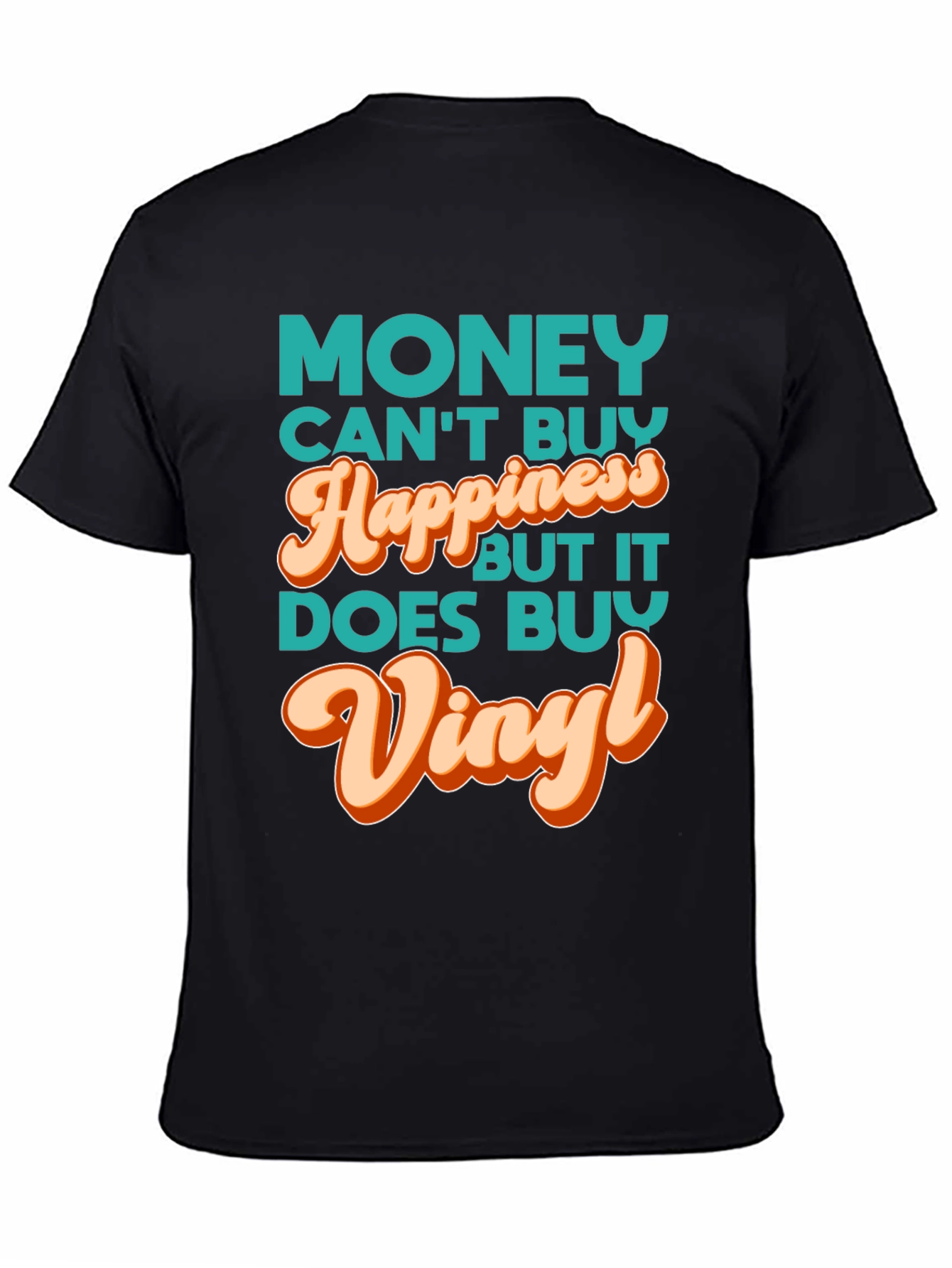 Money Cant Buy Happiness Vinyl Music T-Shirt
