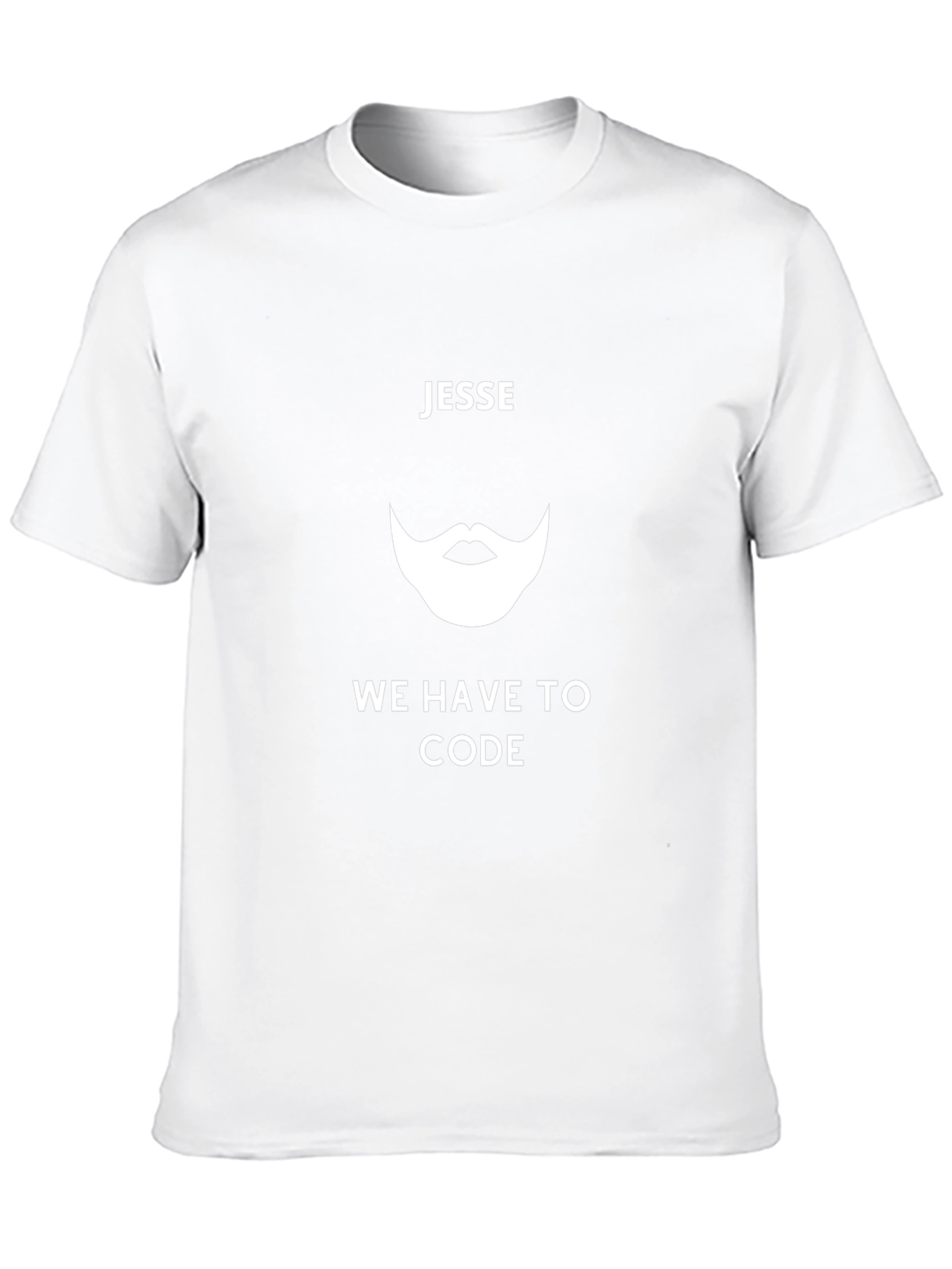 Jesse We Have To Code Graphic Tee