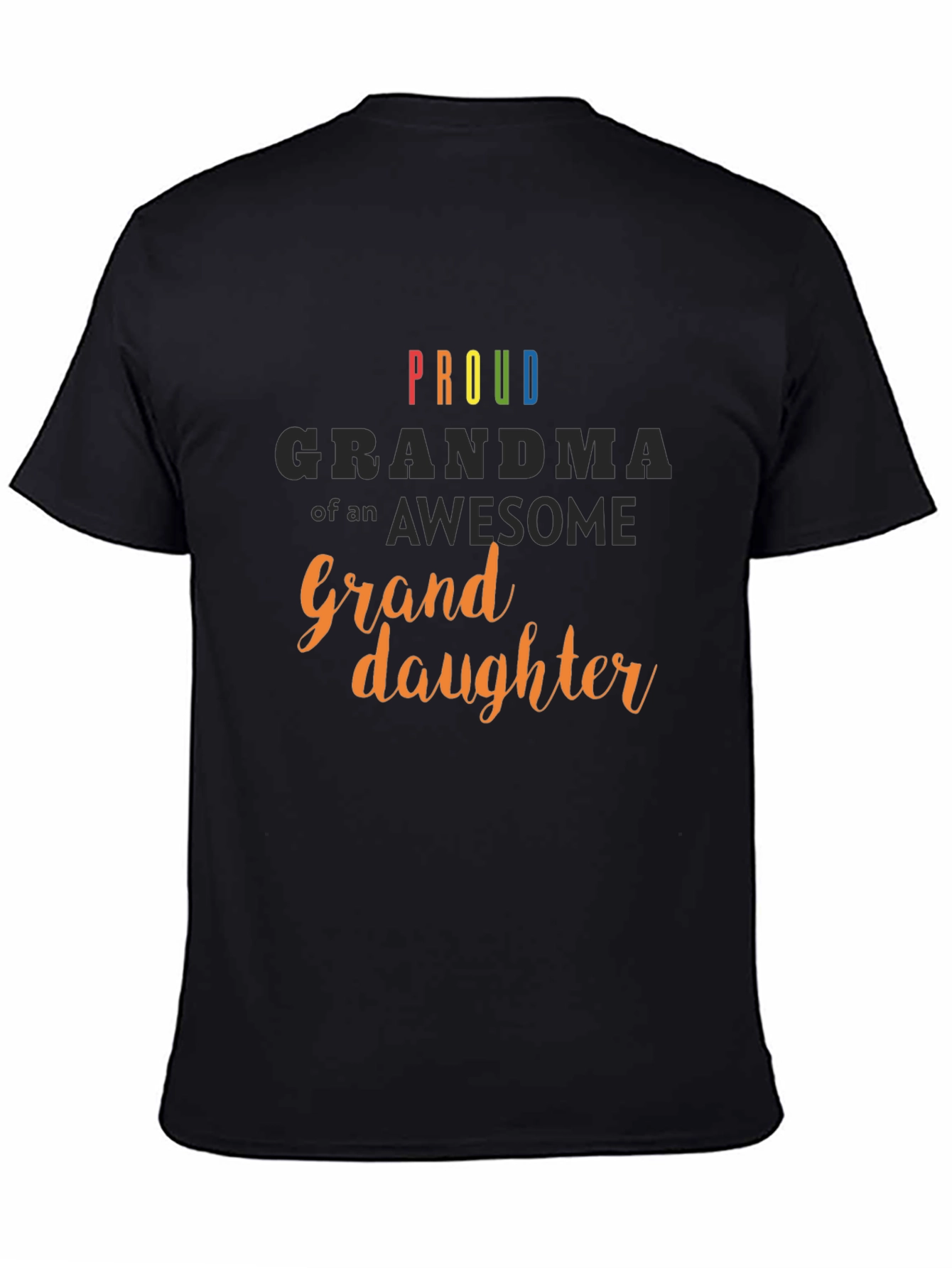 Proud Grandma of an Awesome Granddaughter T-Shirt