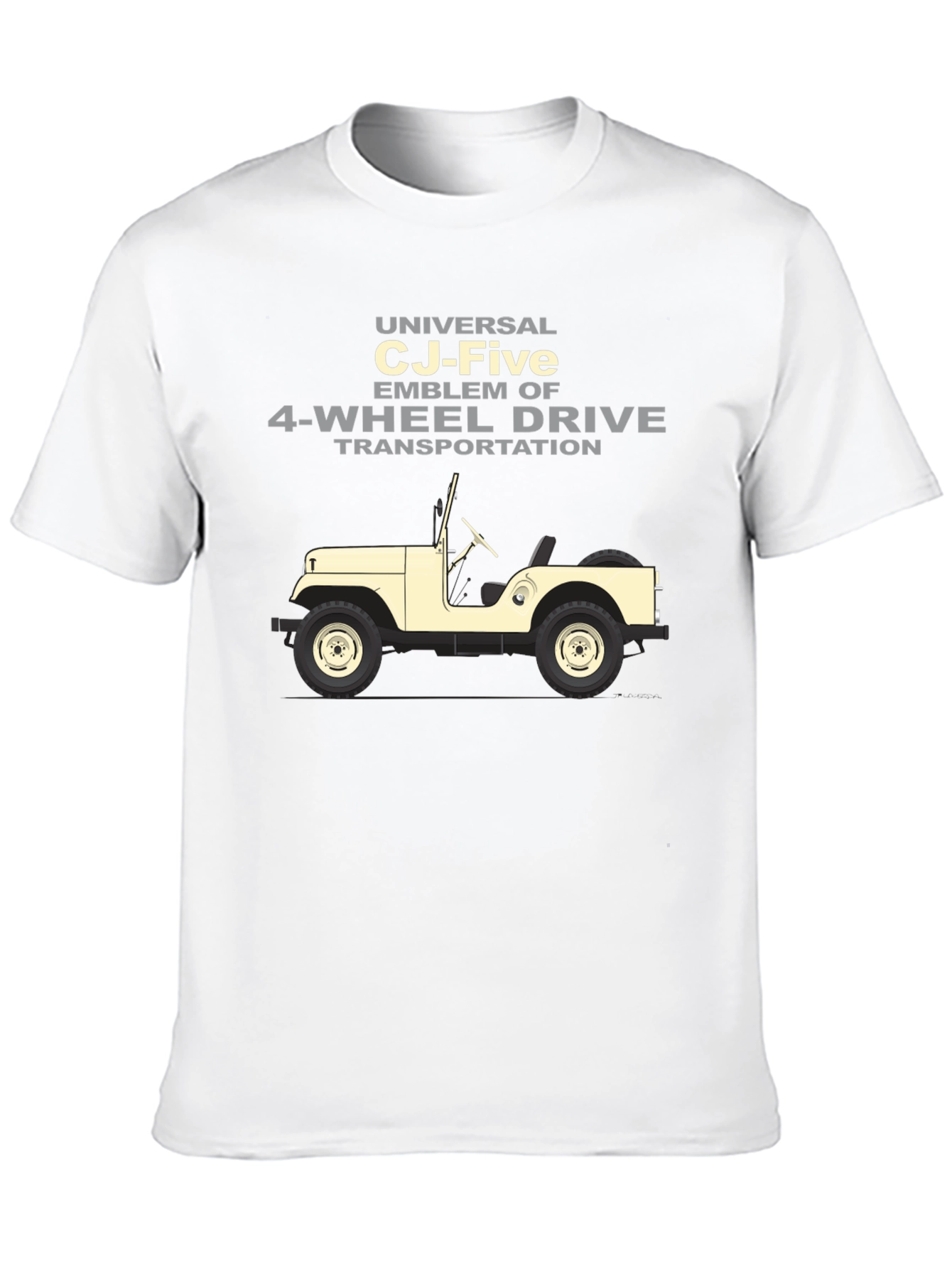 Universal CJ-Five 4-Wheel Drive T-Shirt