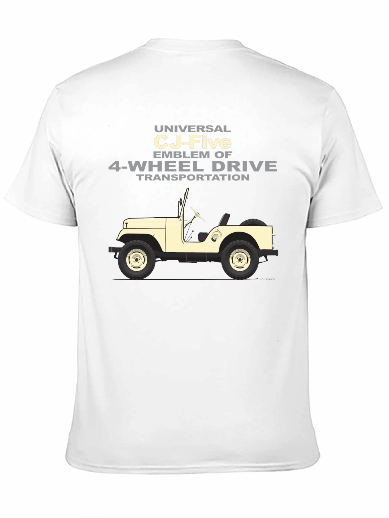 Universal CJ-Five 4-Wheel Drive T-Shirt