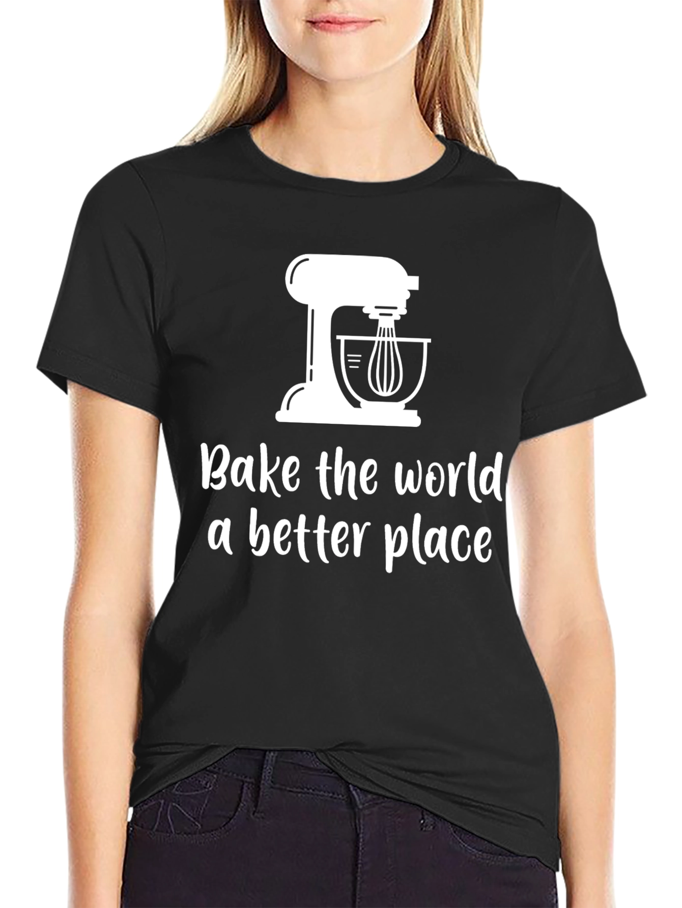 Bake the World Better T-Shirt