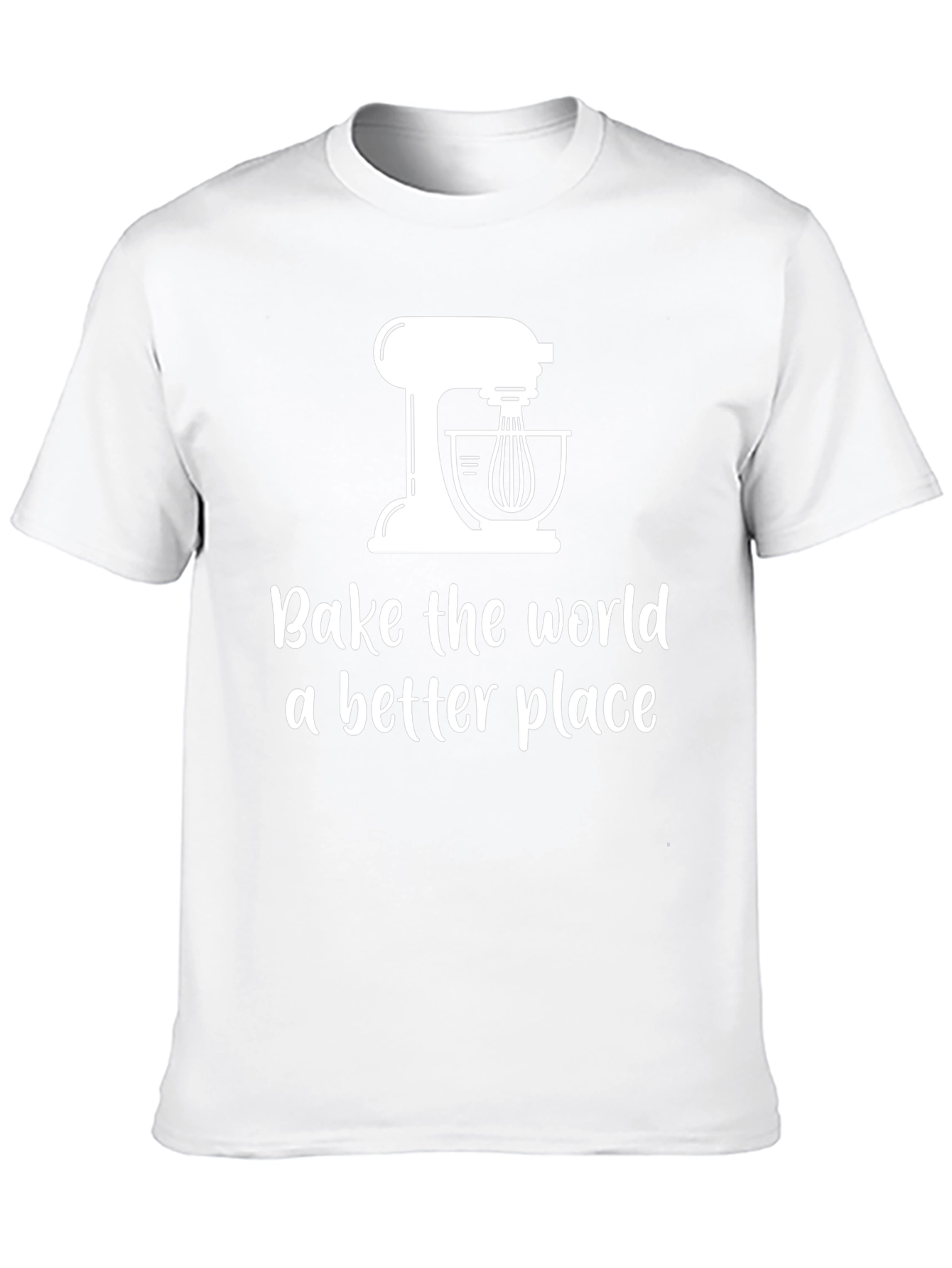 Bake the World Better T-Shirt