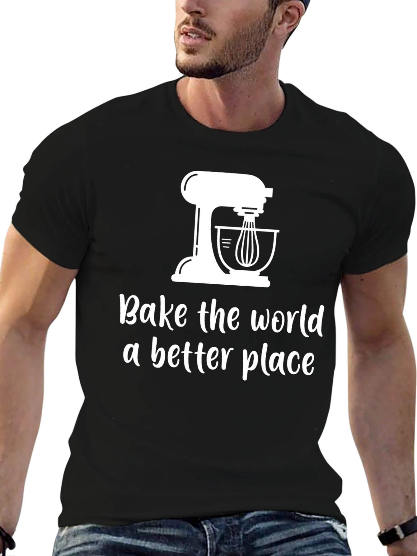 Bake the World Better T-Shirt