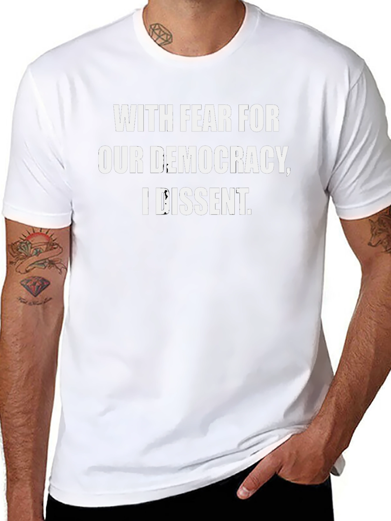 With Fear For Our Democracy I Dissent T-Shirt