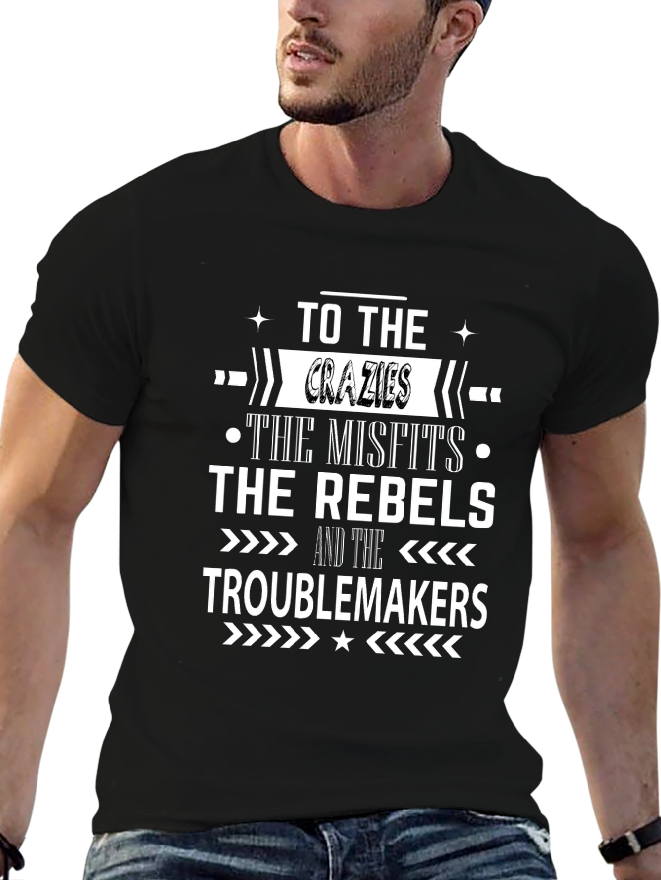 To the Crazies Rebels Troublemakers T-Shirt