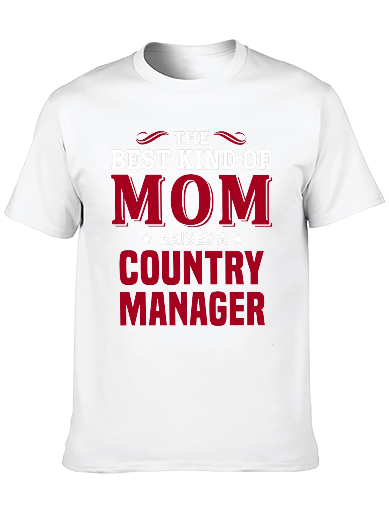 Best Mom Raises a Country Manager Graphic Tee