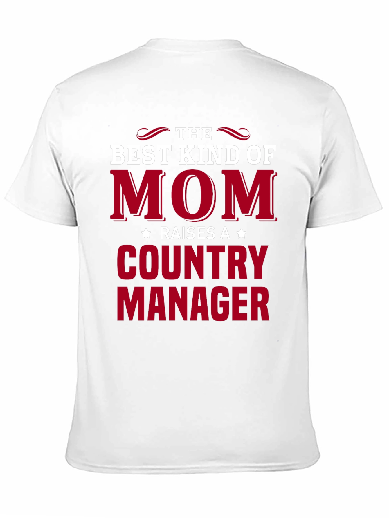 Best Mom Raises a Country Manager Graphic Tee