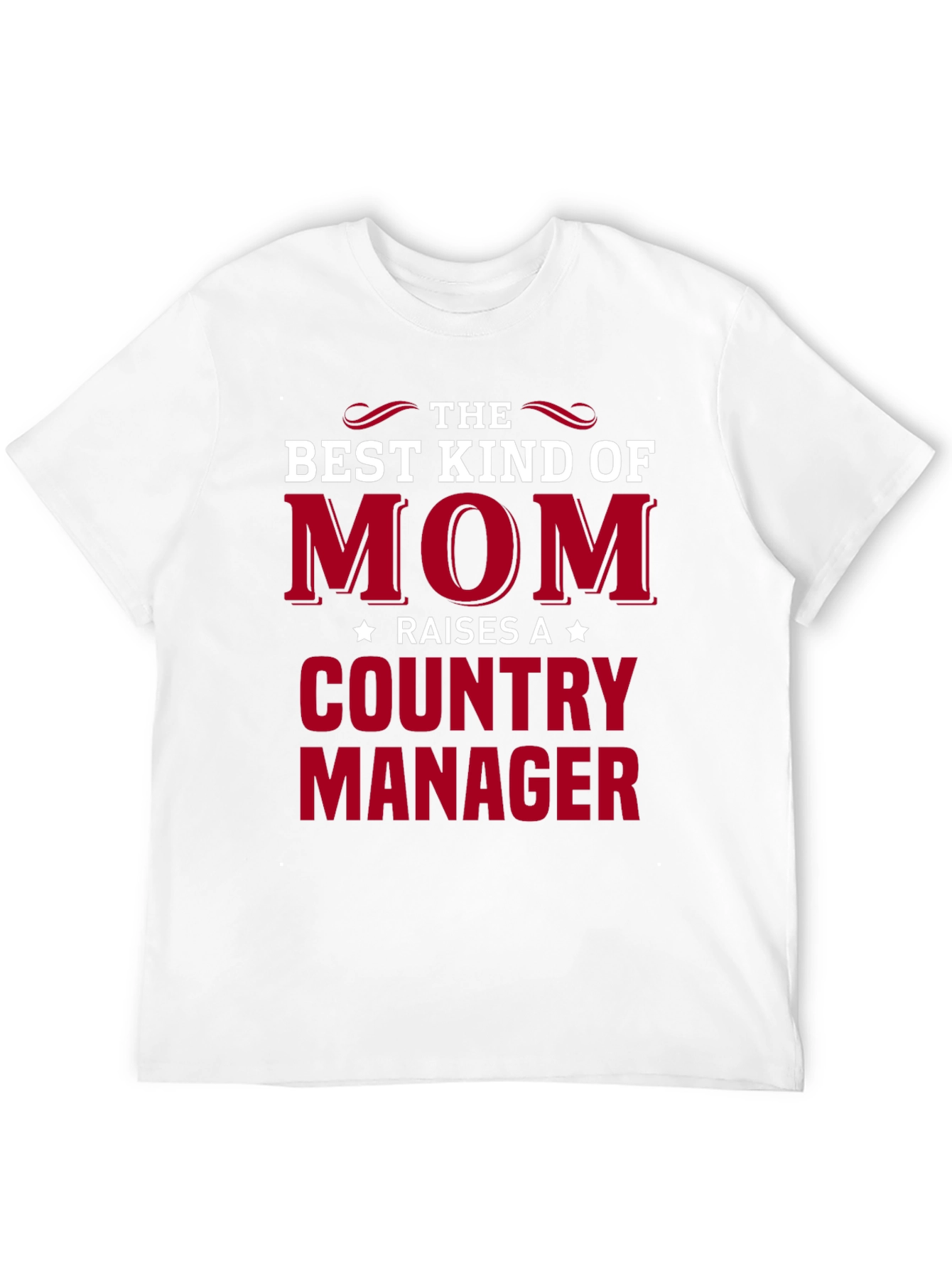 Best Mom Raises a Country Manager Graphic Tee