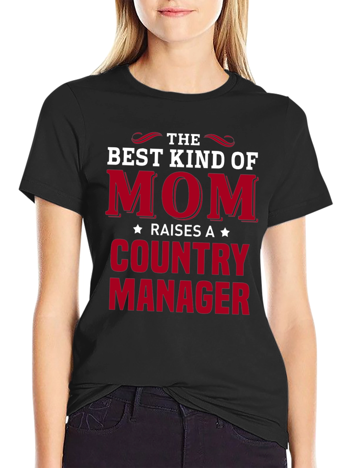 Best Mom Raises a Country Manager Graphic Tee