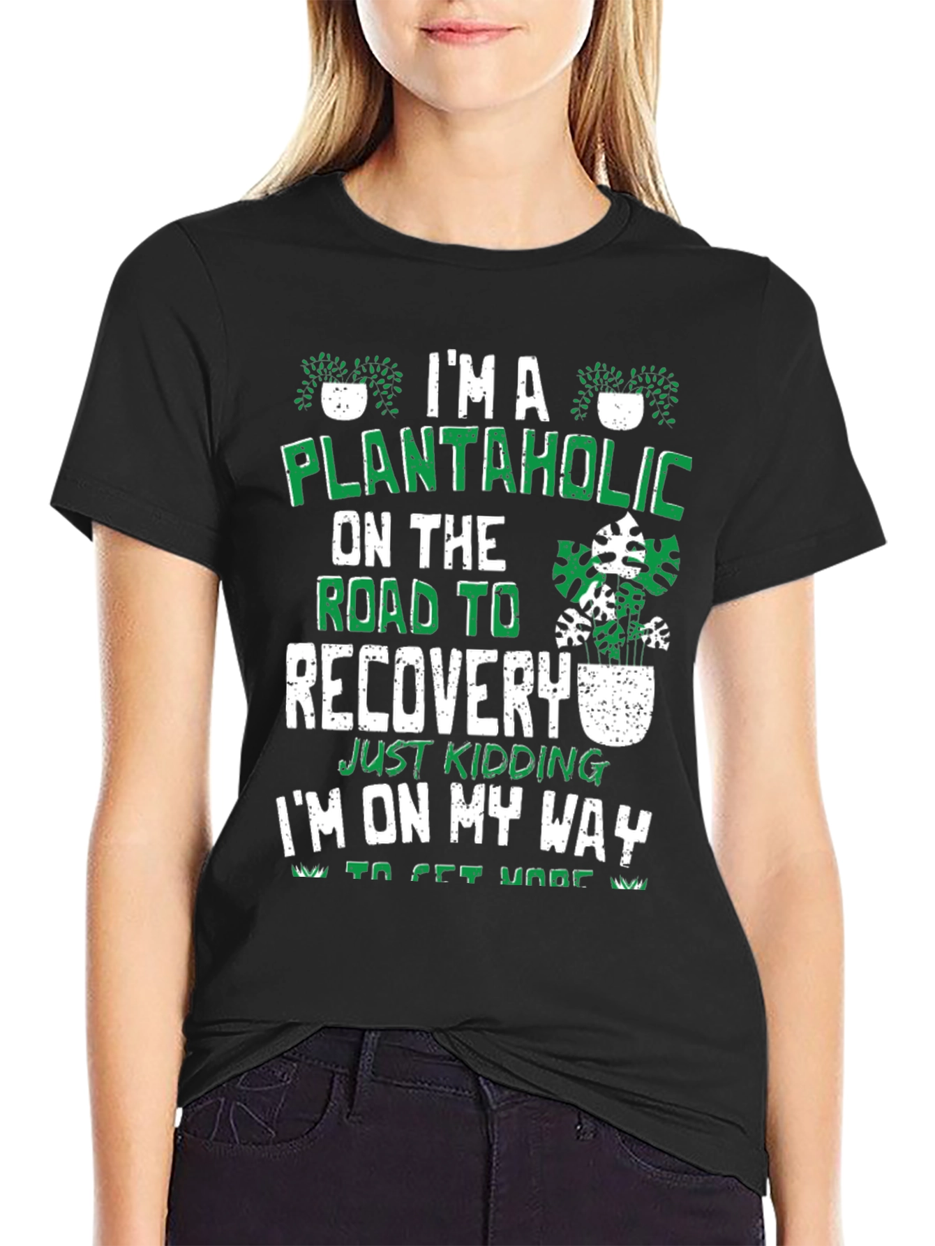 Plantaholic T-Shirt - On The Road To Recovery Funny
