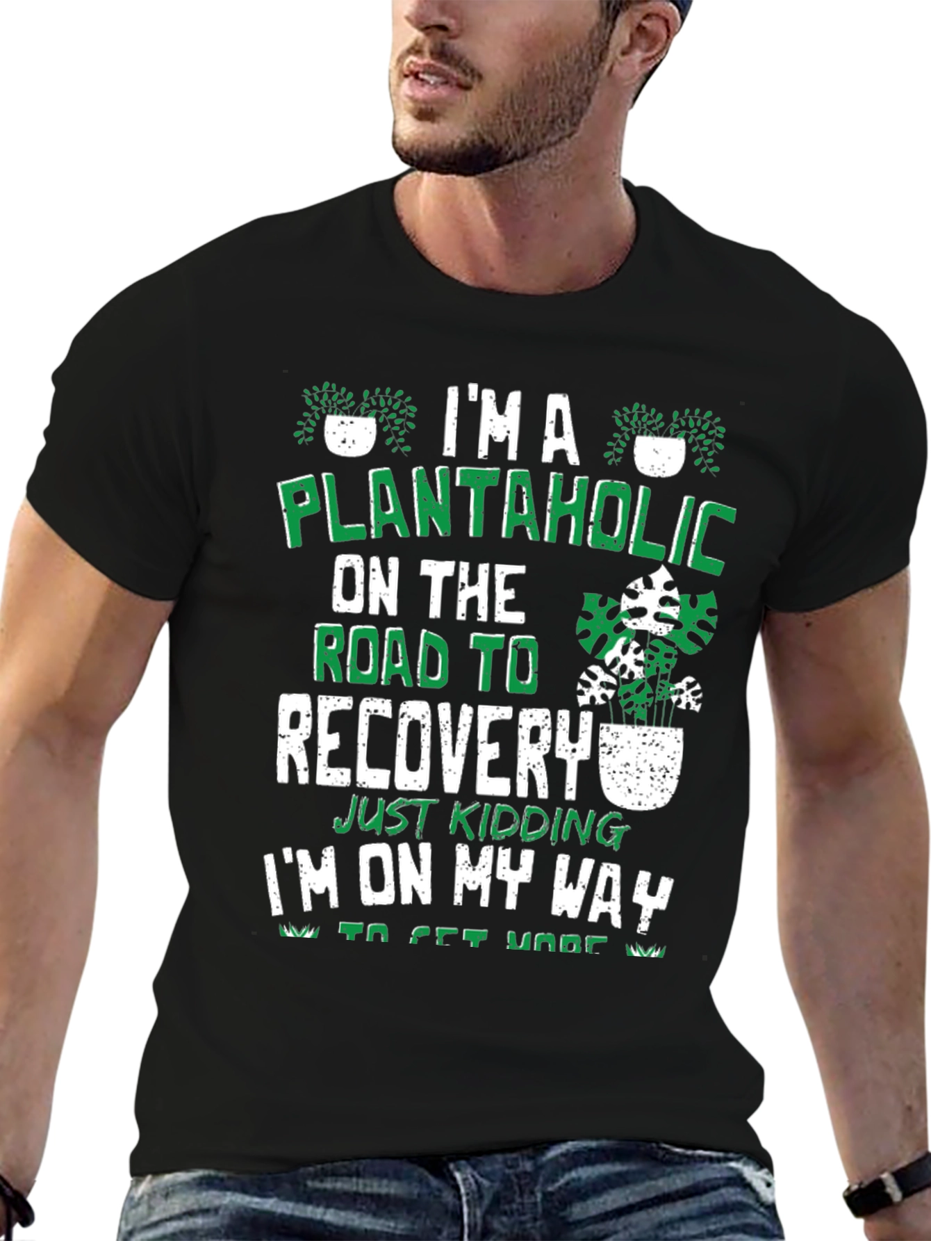 Plantaholic T-Shirt - On The Road To Recovery Funny