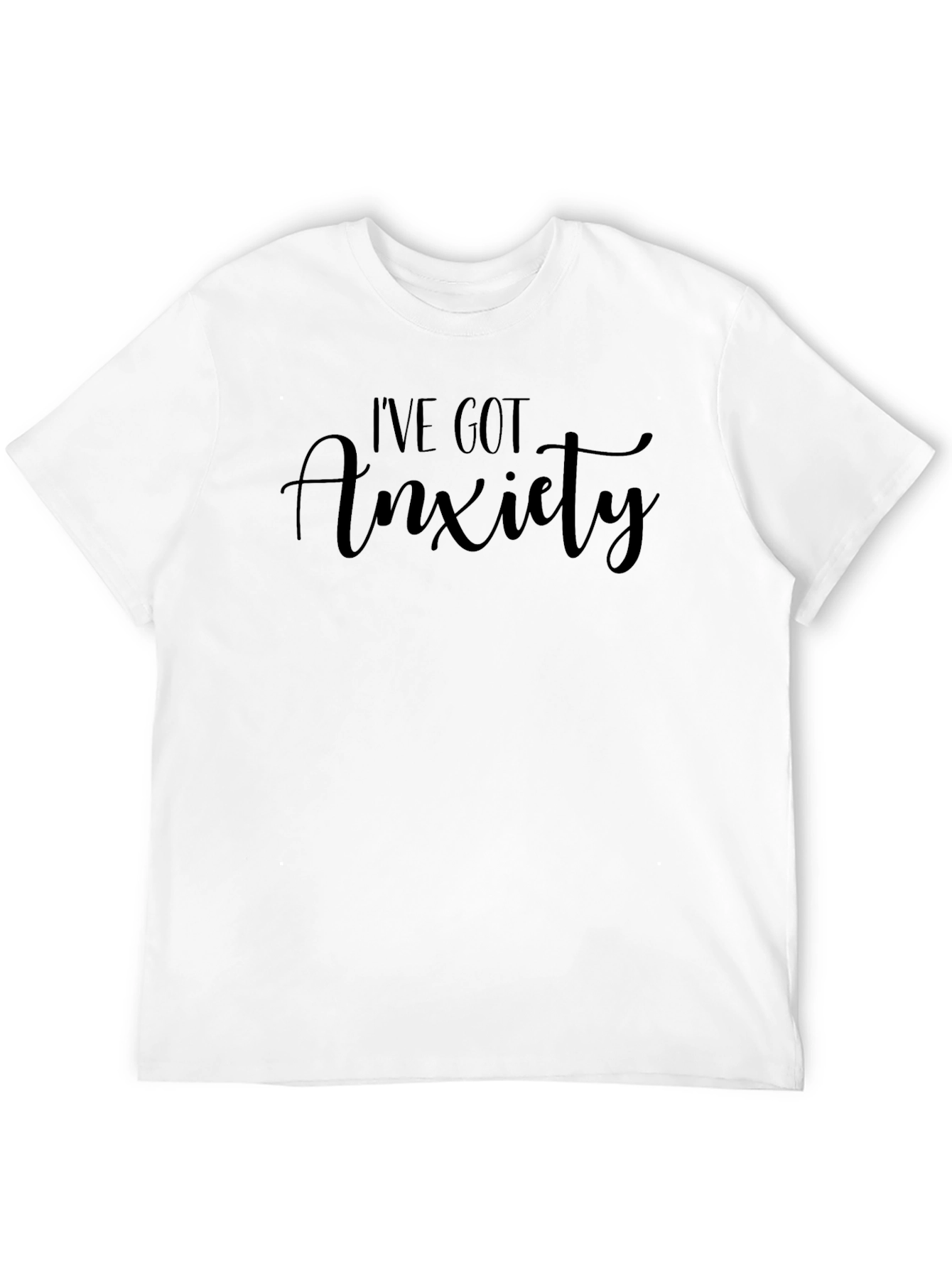 Ive Got Anxiety Black T-Shirt