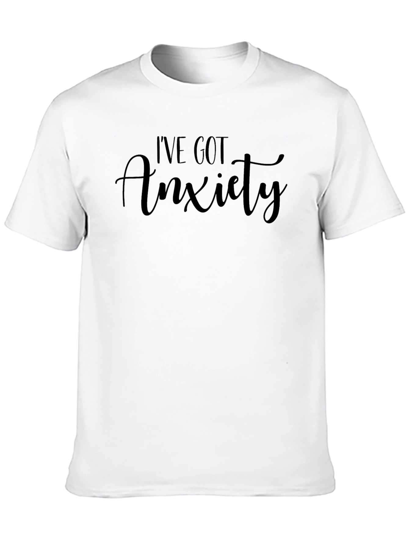 Ive Got Anxiety Black T-Shirt