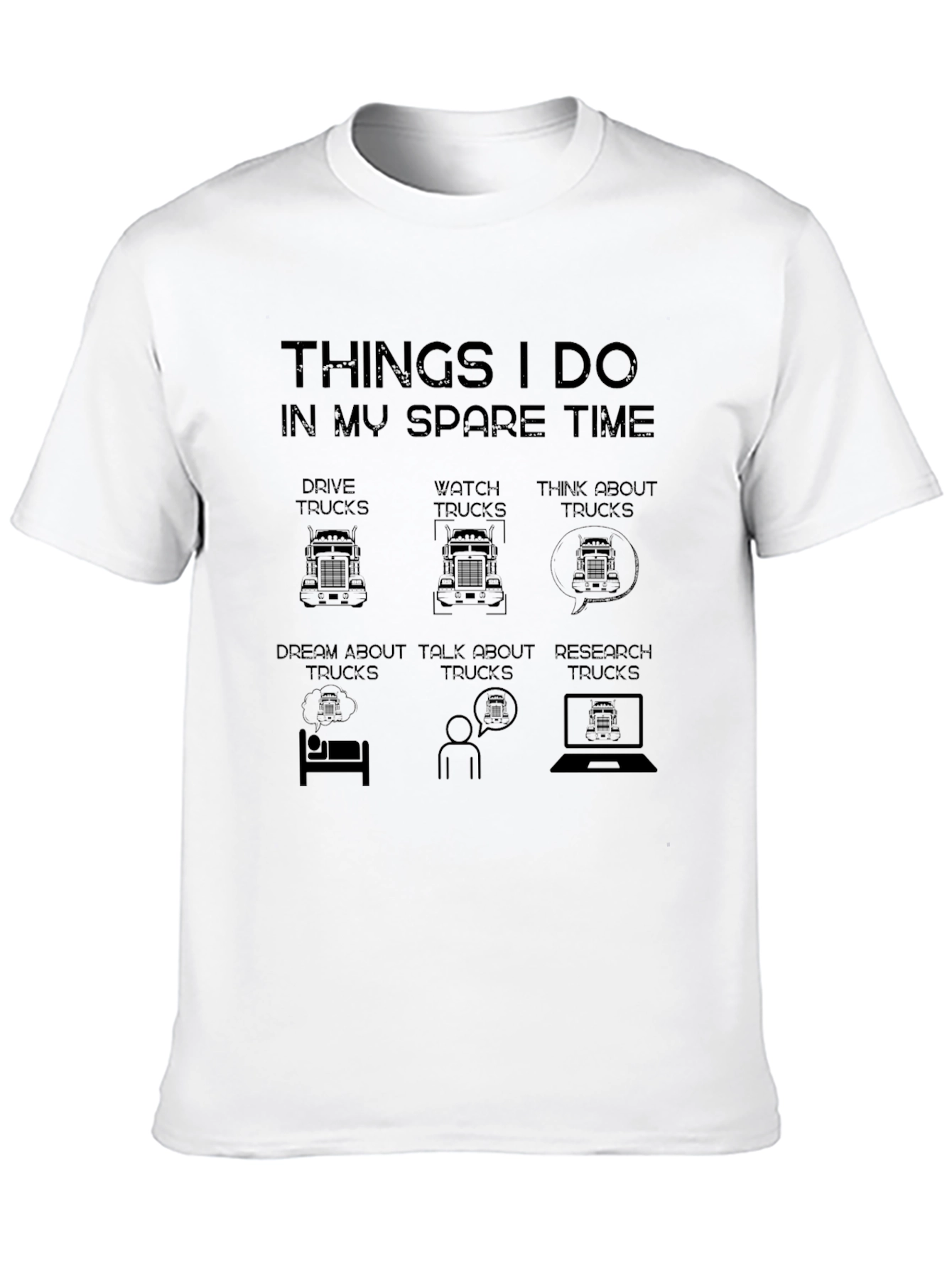 Truck Lover T-Shirt: Spare Time Truck Obsession