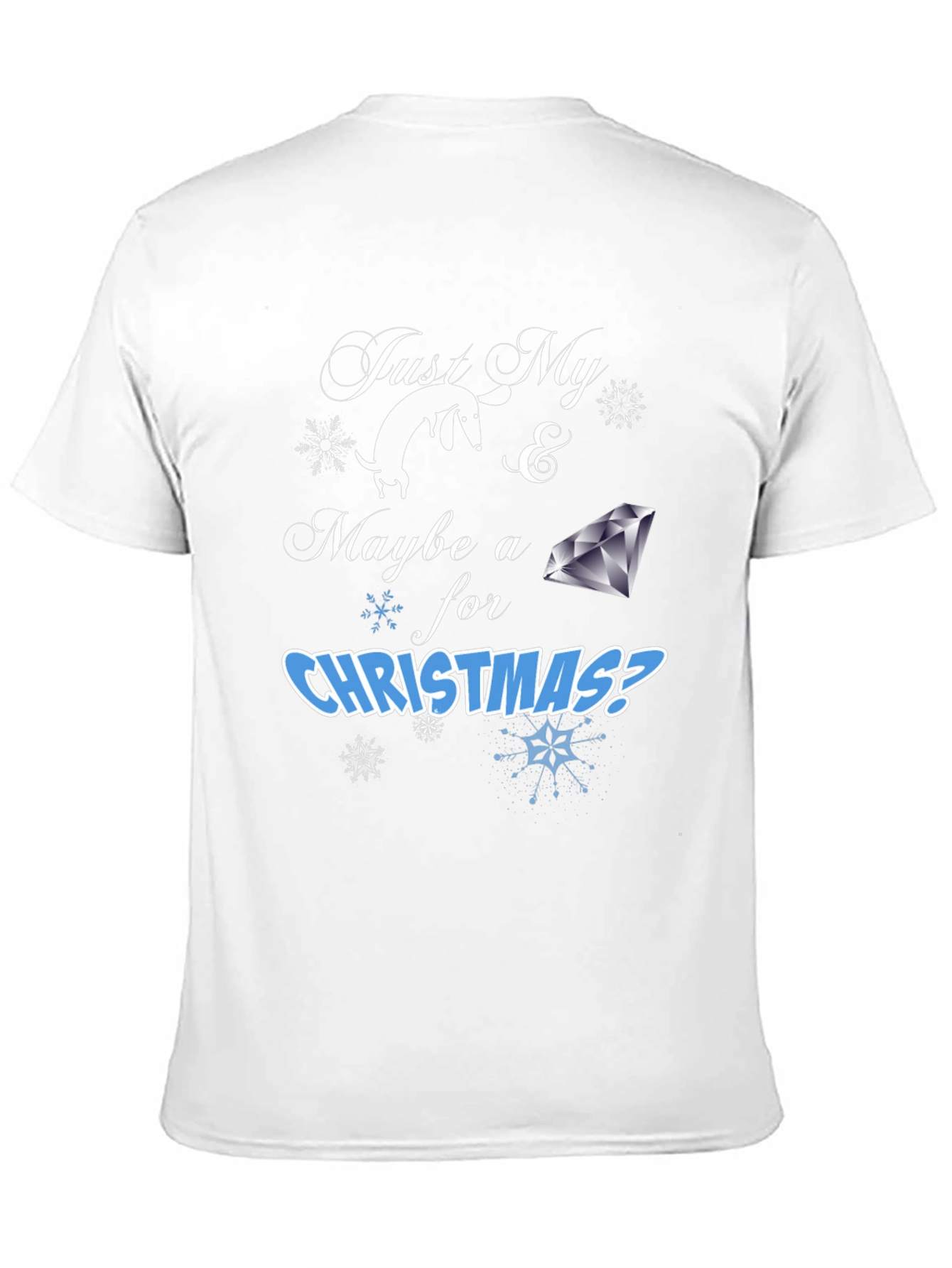 Just My Dog & Maybe a Diamond Christmas T-Shirt