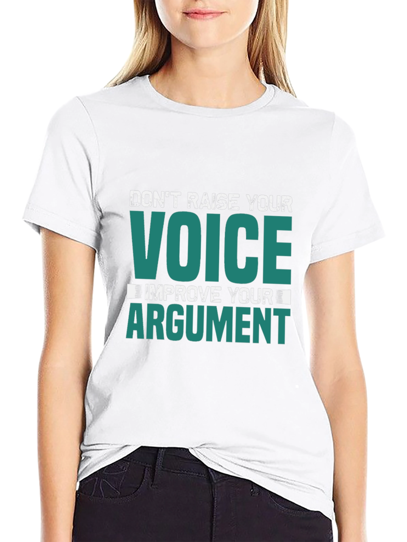 Dont Raise Your Voice T-Shirt