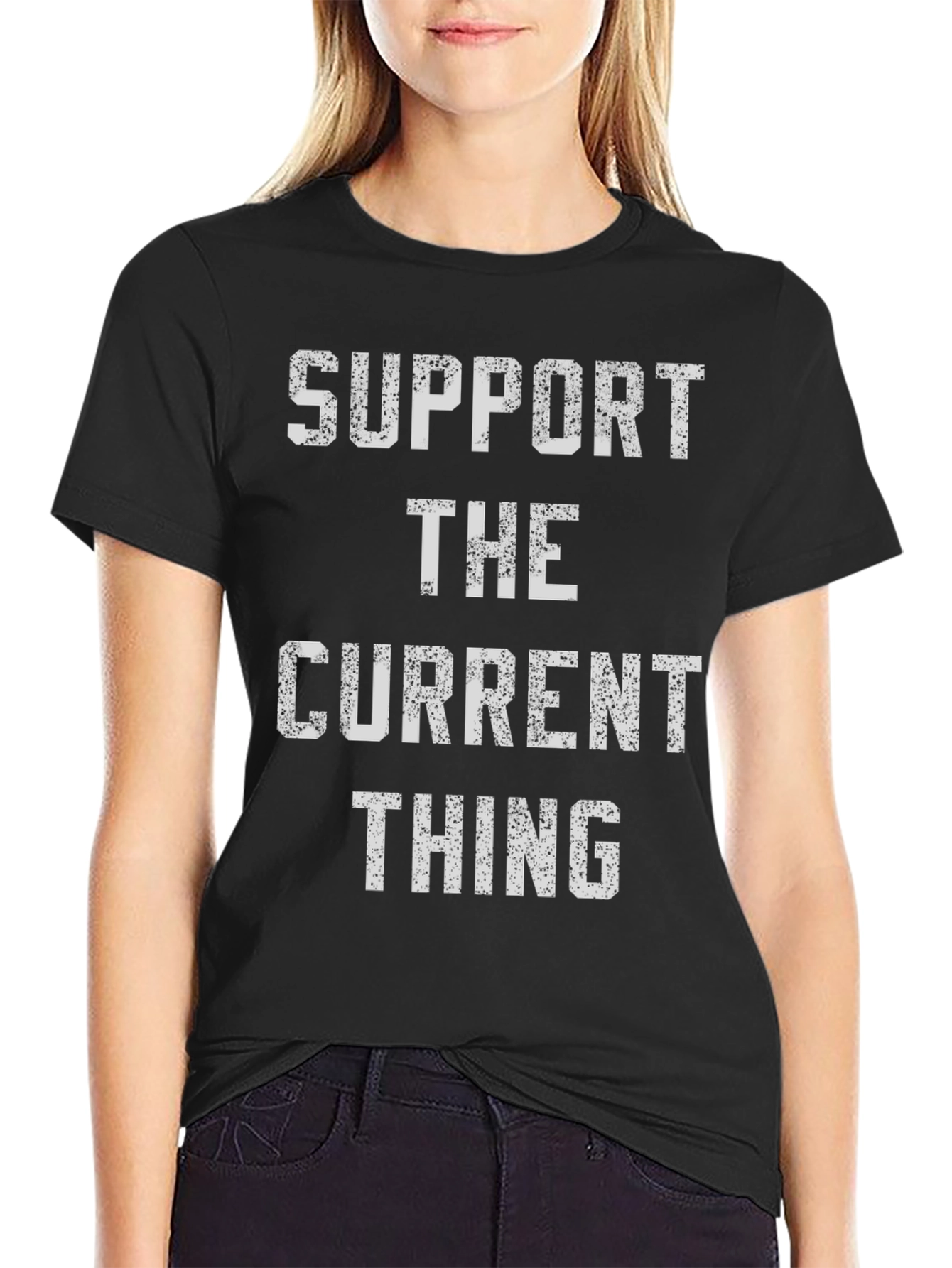 Support the Current Thing - Novelty Graphic Tee